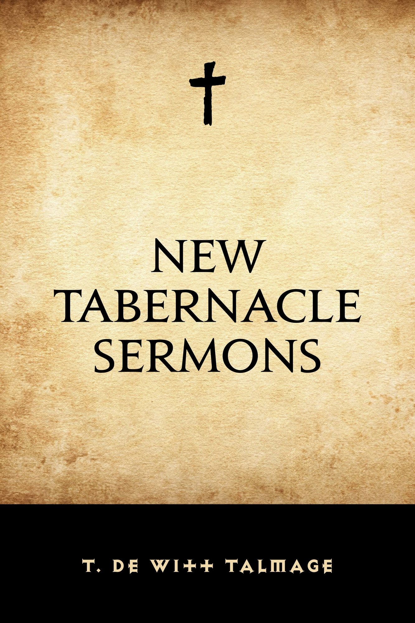 New Tabernacle Sermons