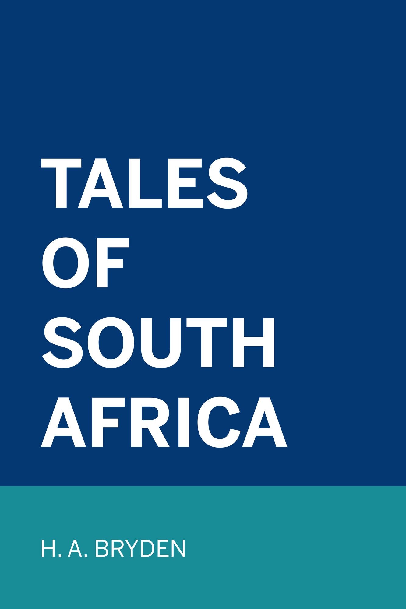 Tales of South Africa