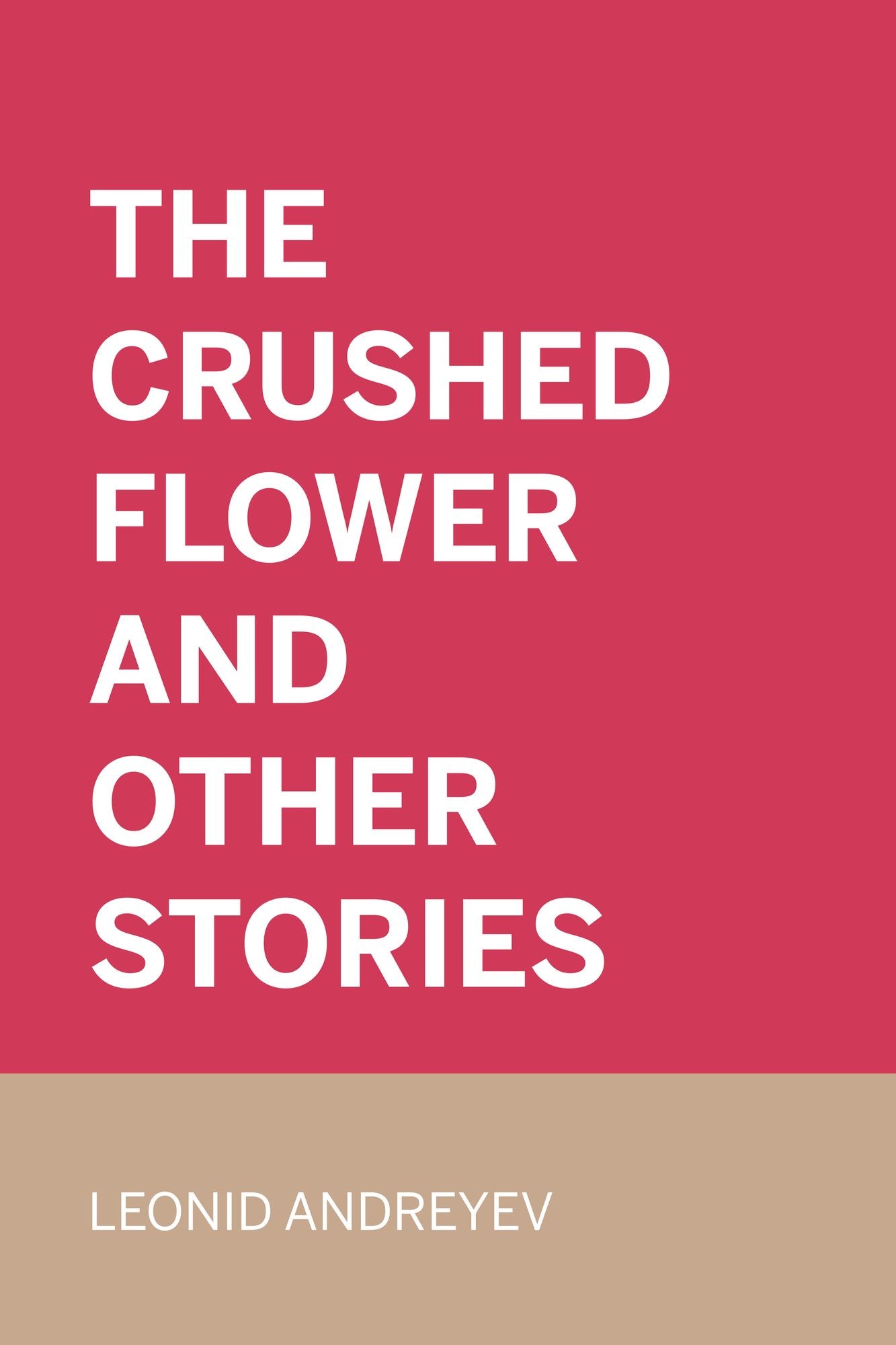 The Crushed Flower and Other Stories