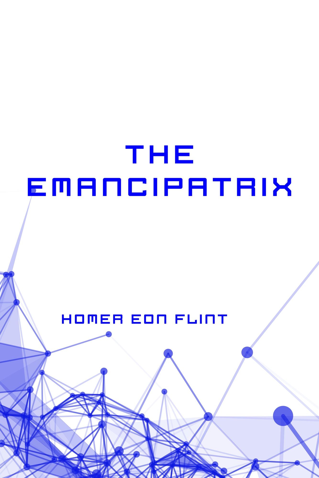 The Emancipatrix