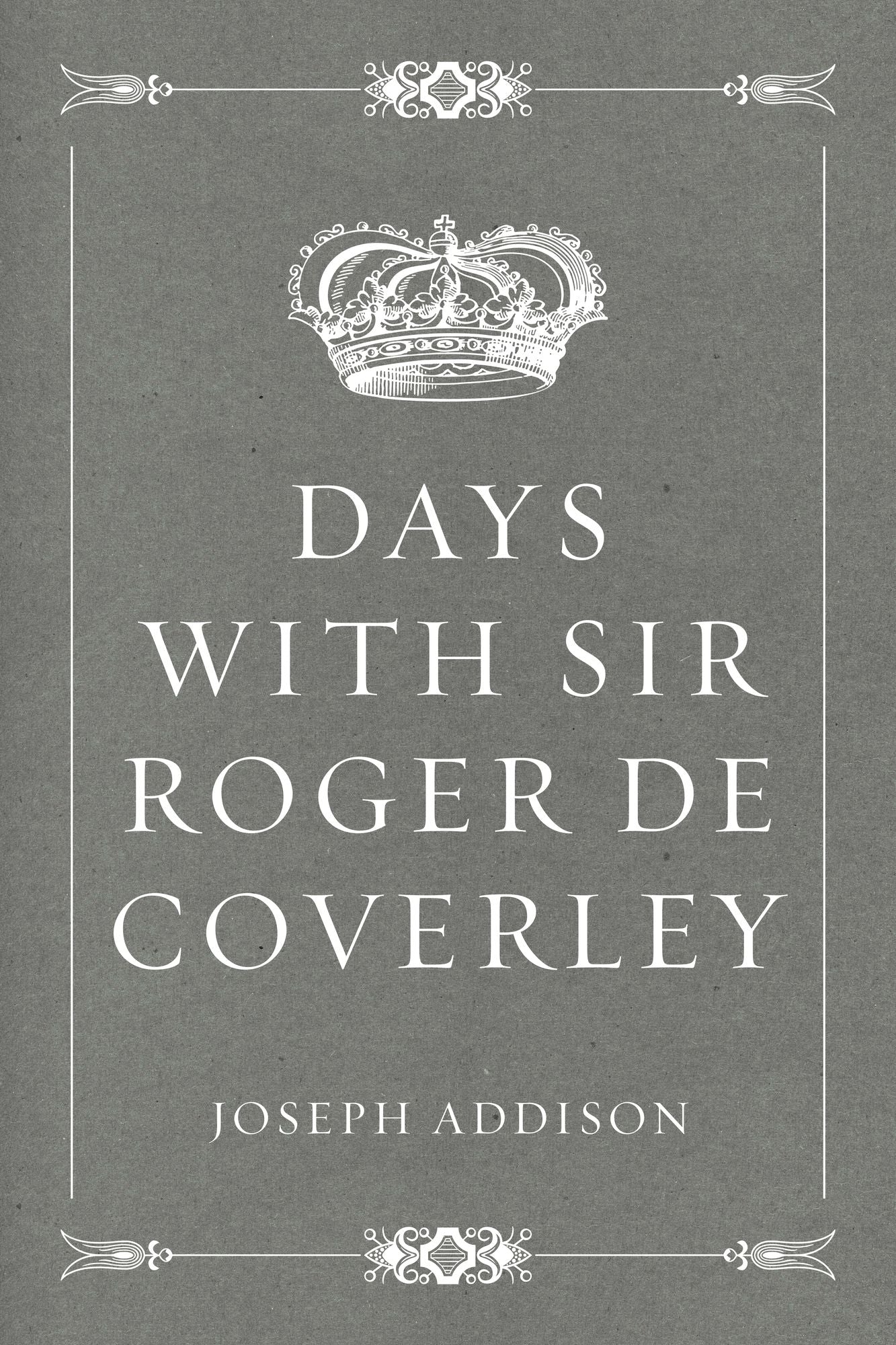 Days with Sir Roger De Coverley