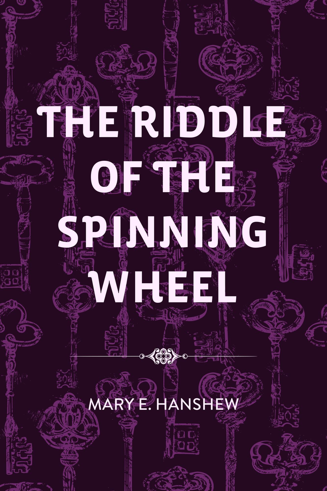 The Riddle of the Spinning Wheel