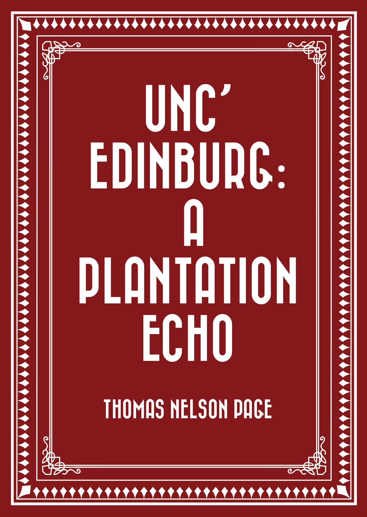 Unc' Edinburg: A Plantation Echo