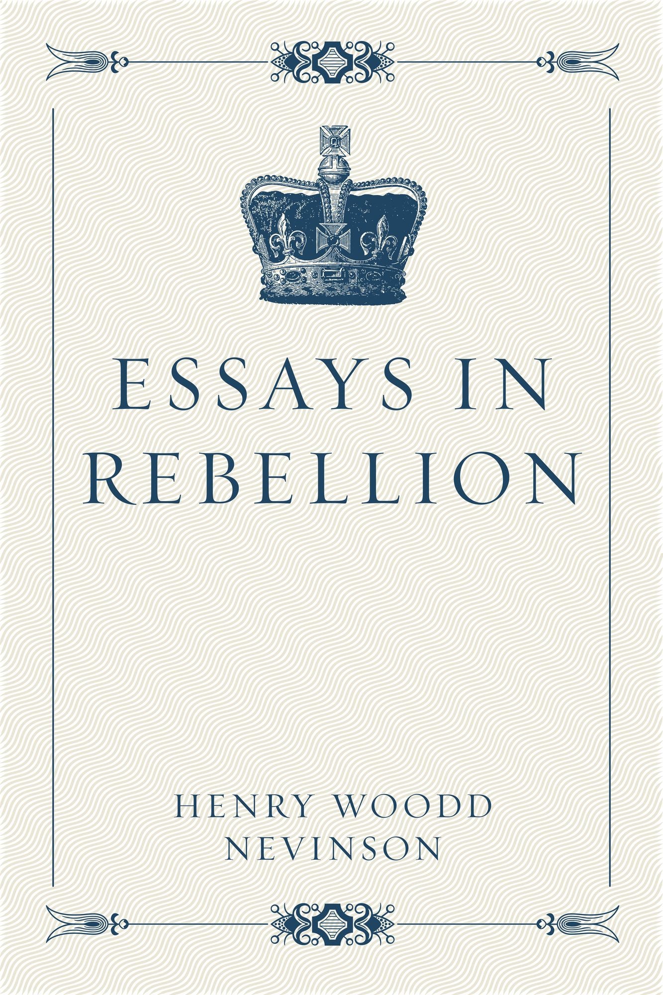 Essays in Rebellion