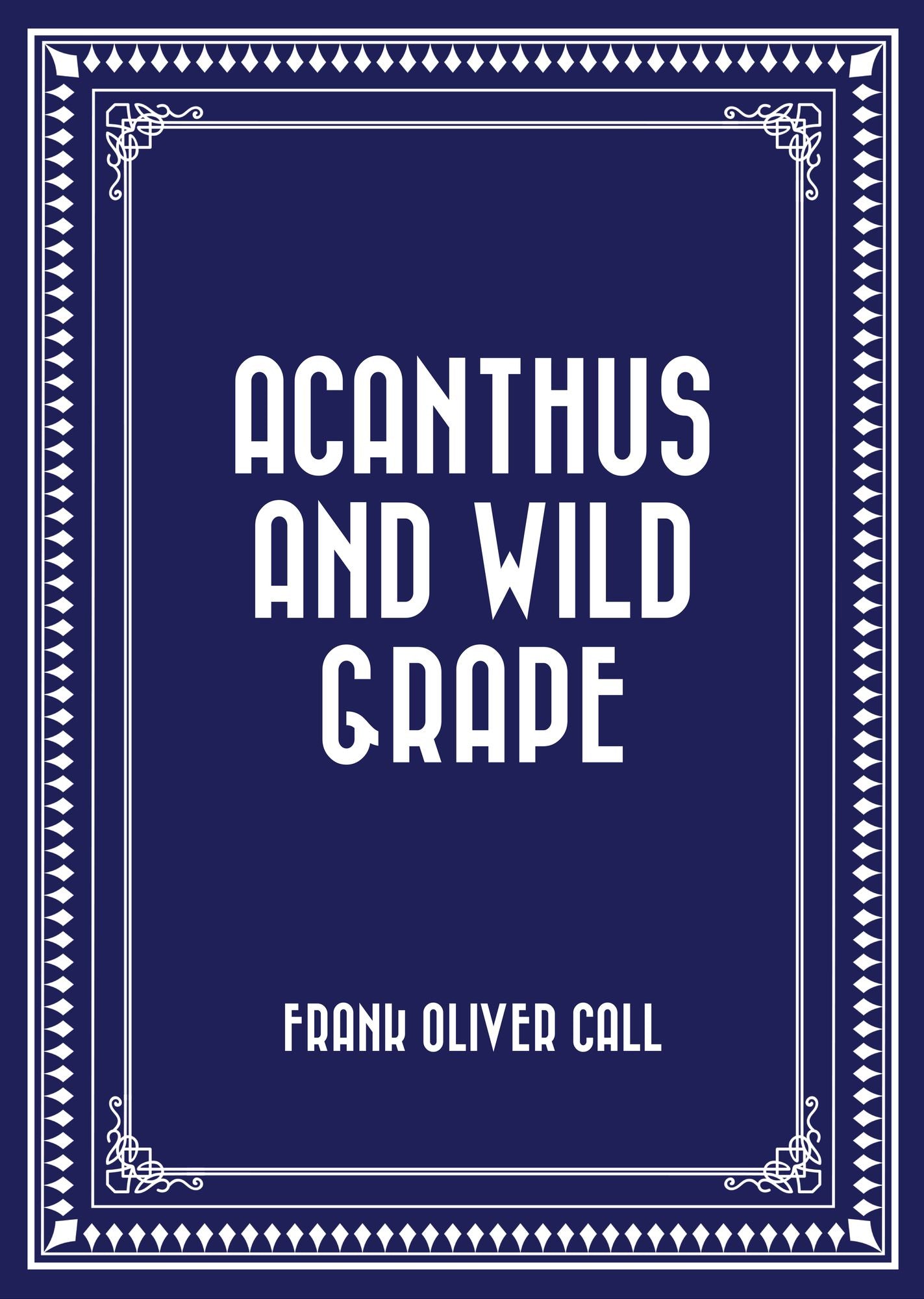 Acanthus and Wild Grape