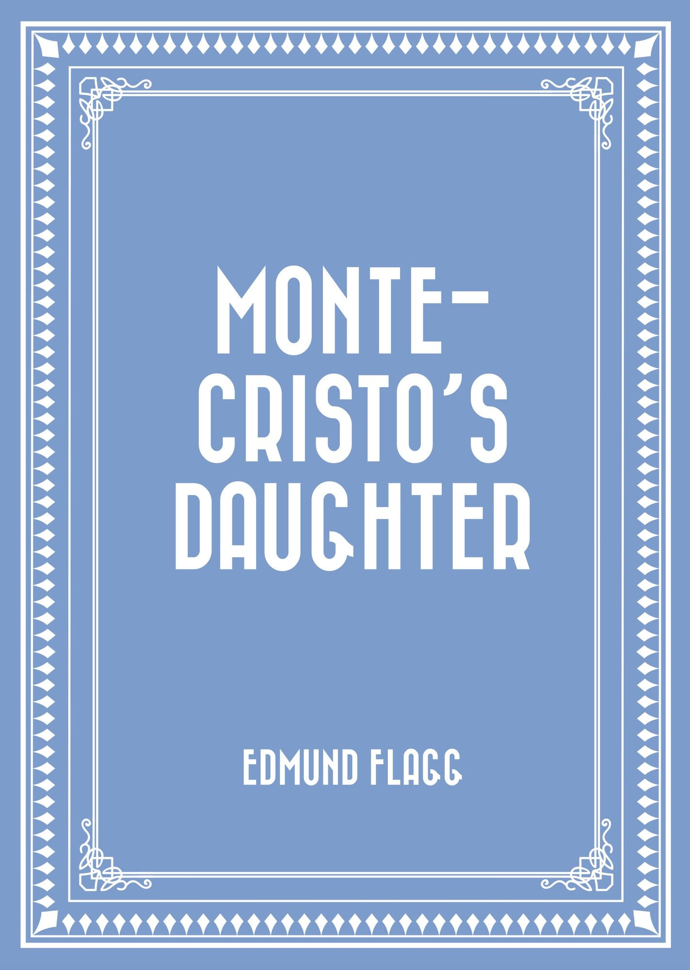 Monte-Cristo's Daughter