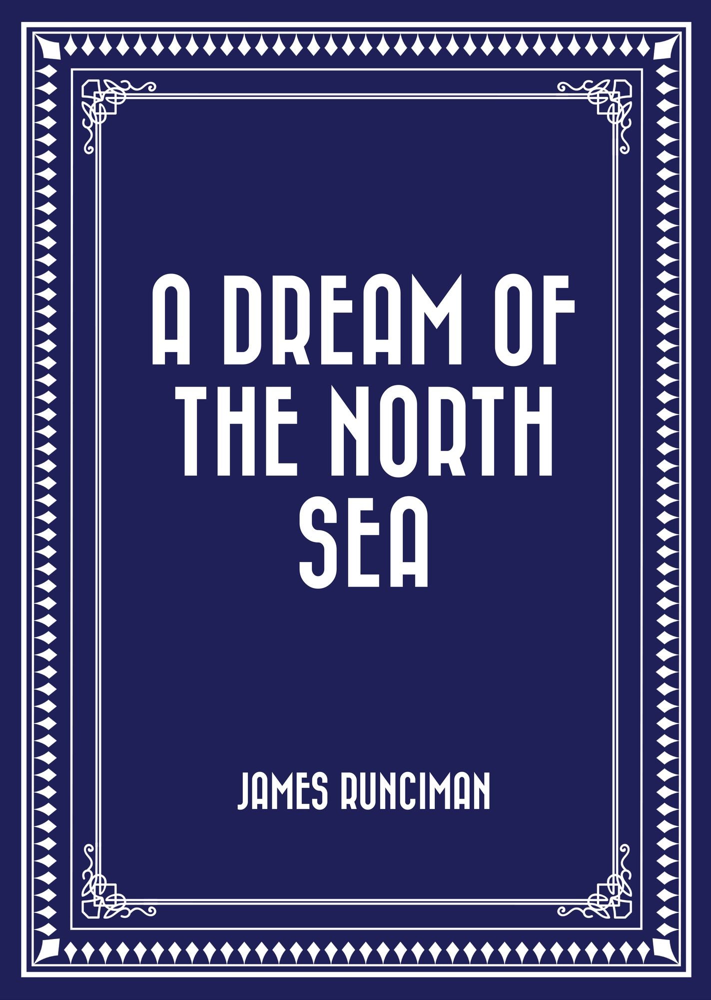 A Dream of the North Sea