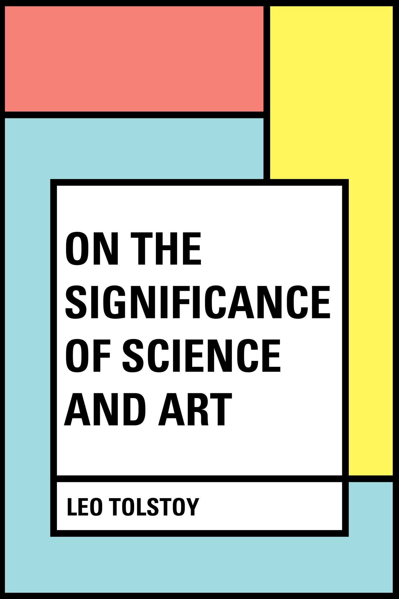 On the Significance of Science and Art