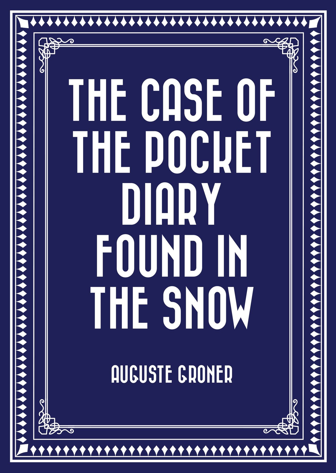 The Case of the Pocket Diary Found in the Snow