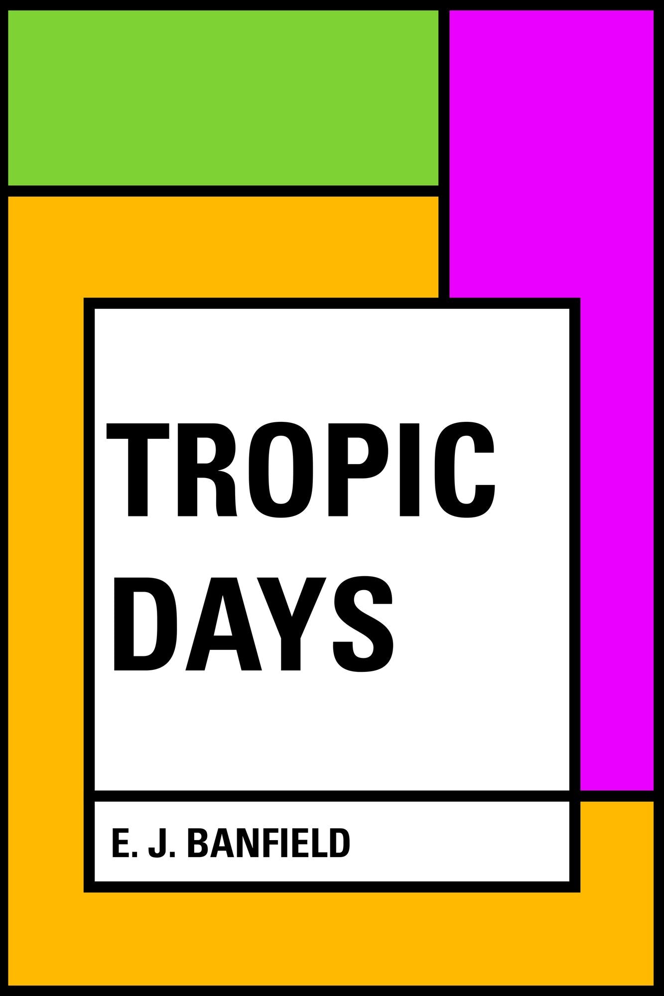 Tropic Days