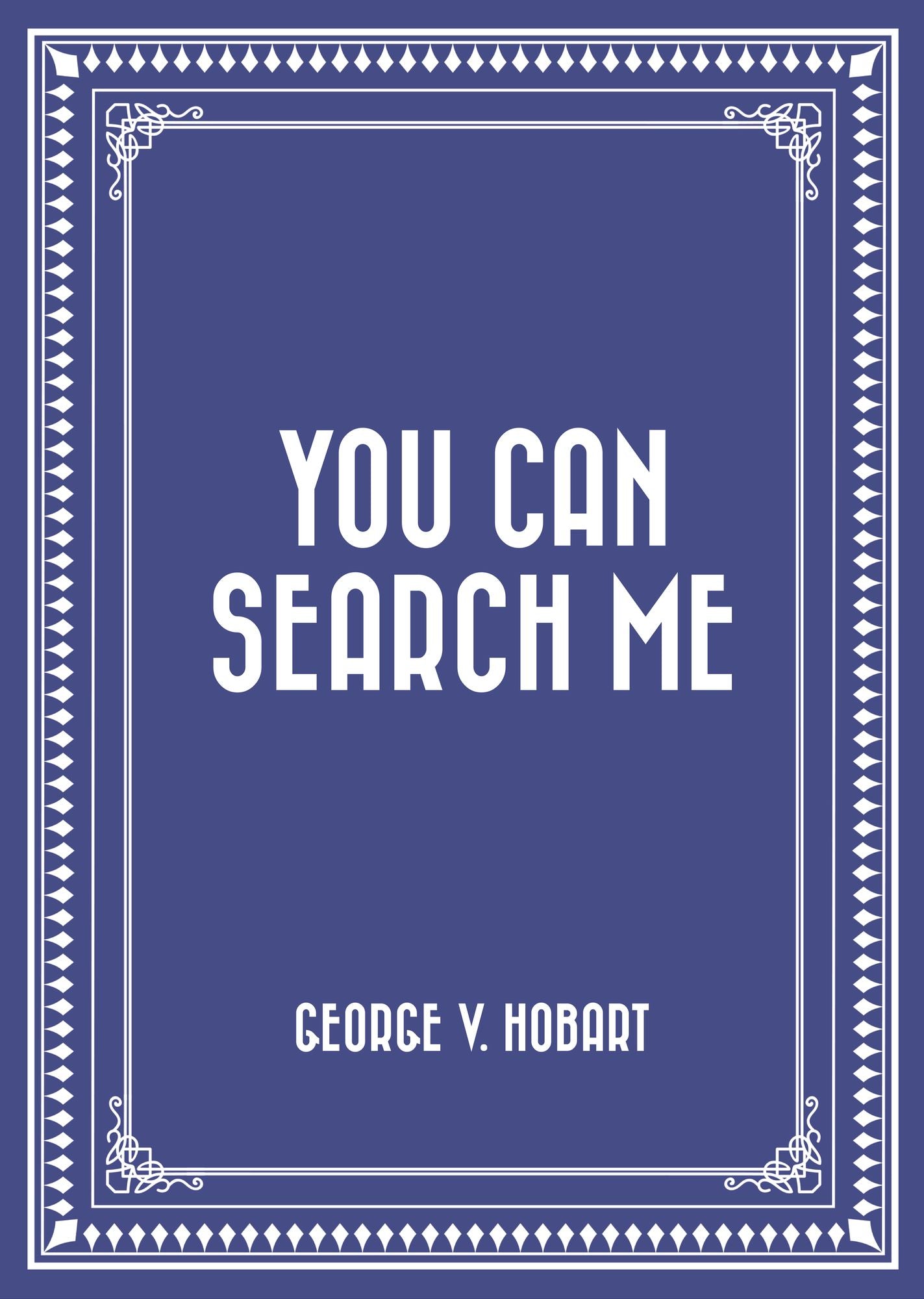 You Can Search Me