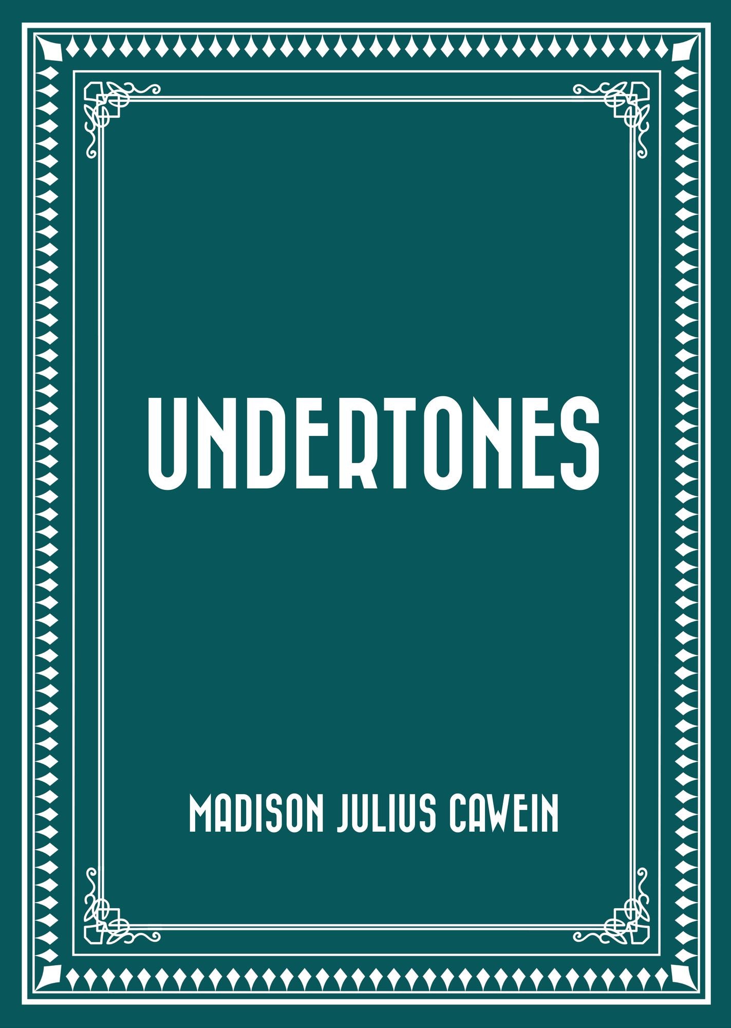 Undertones