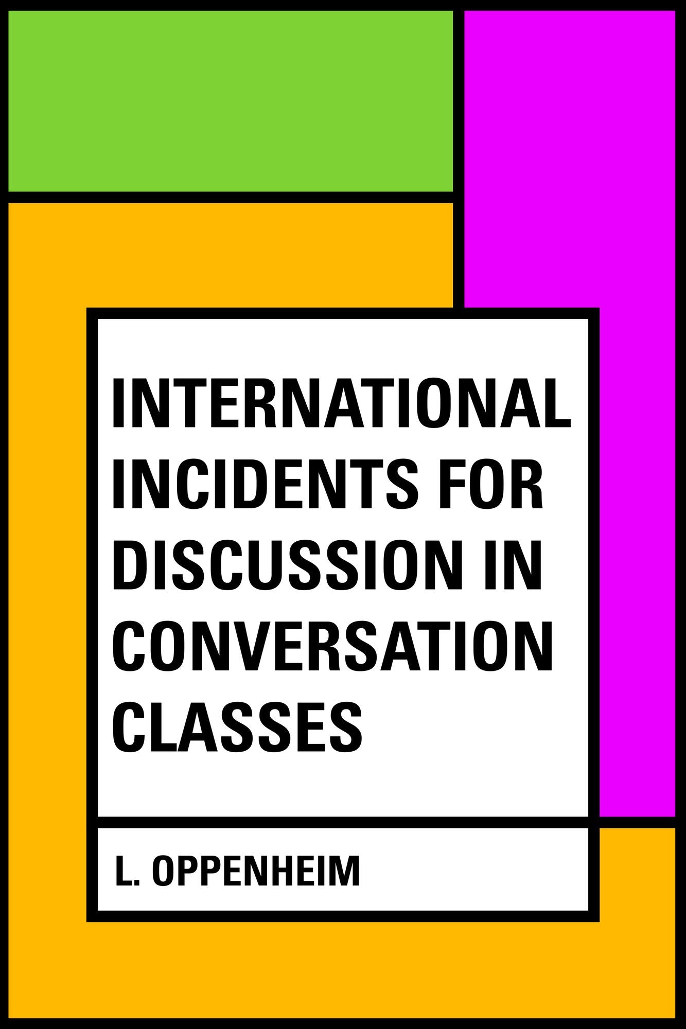 International Incidents for Discussion in Conversation Classes