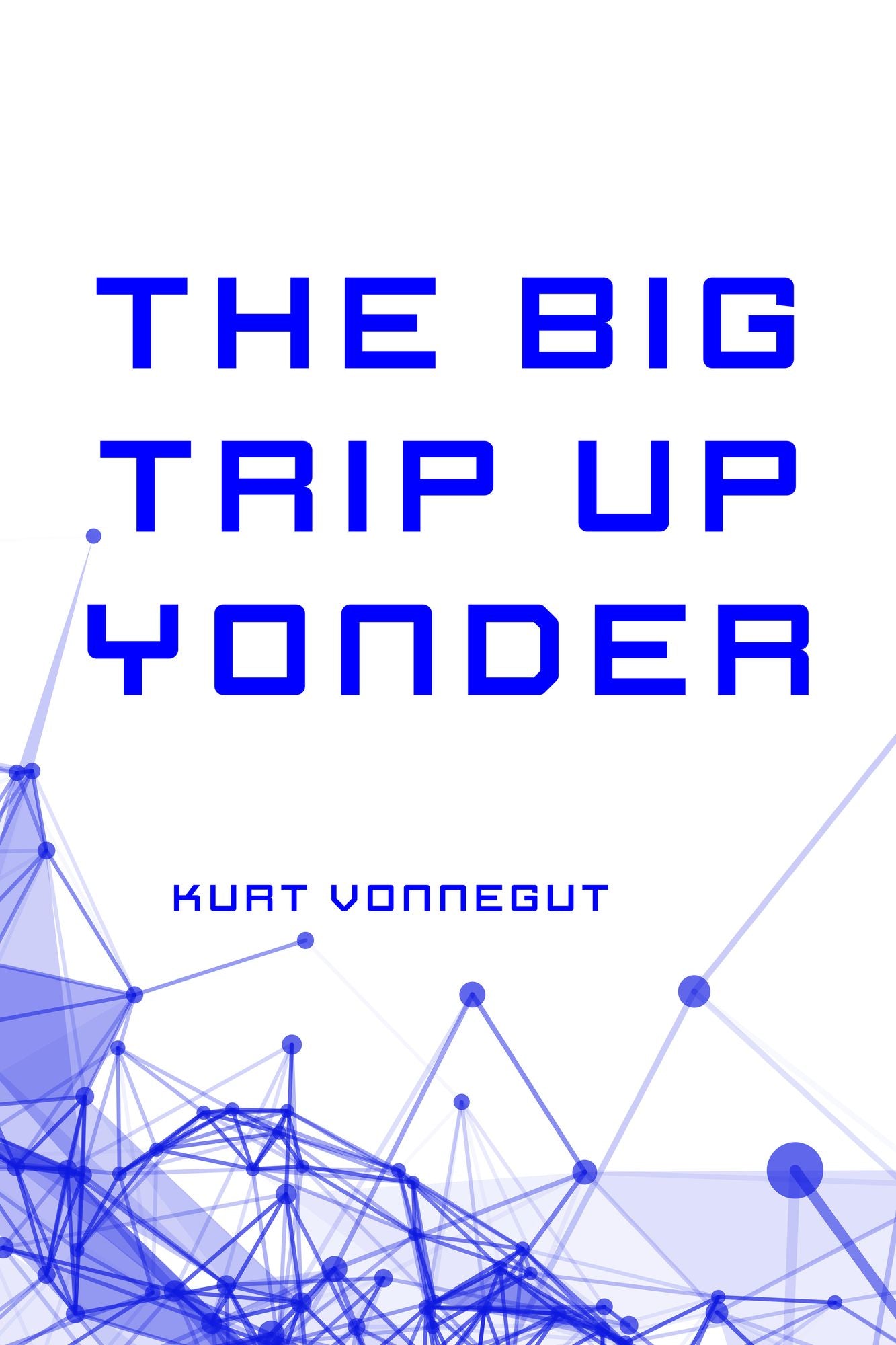 The Big Trip Up Yonder