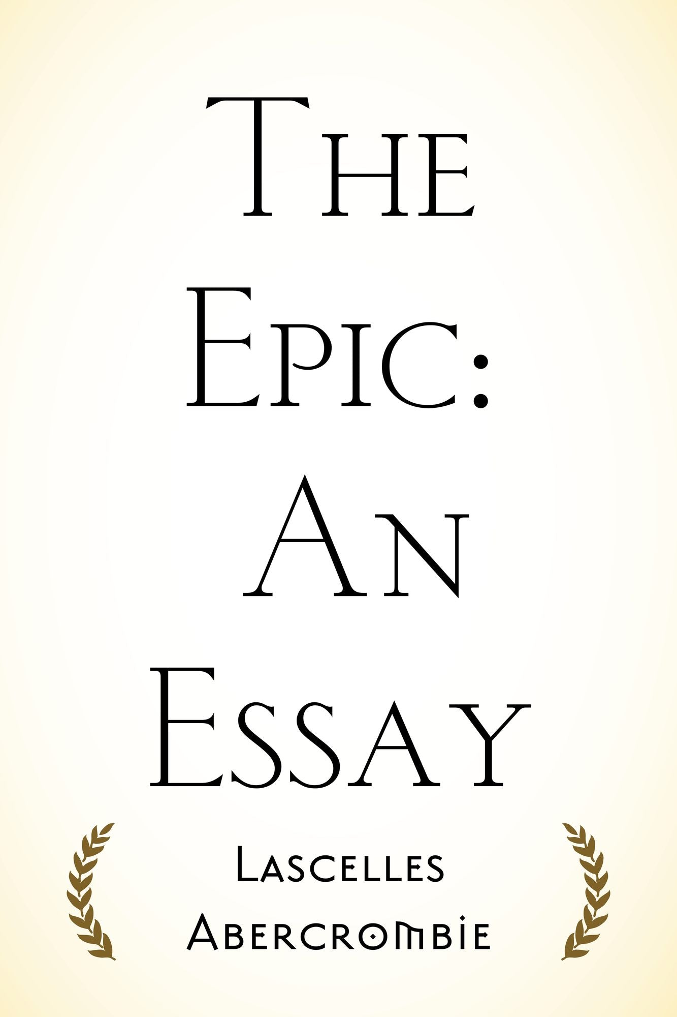 The Epic: An Essay
