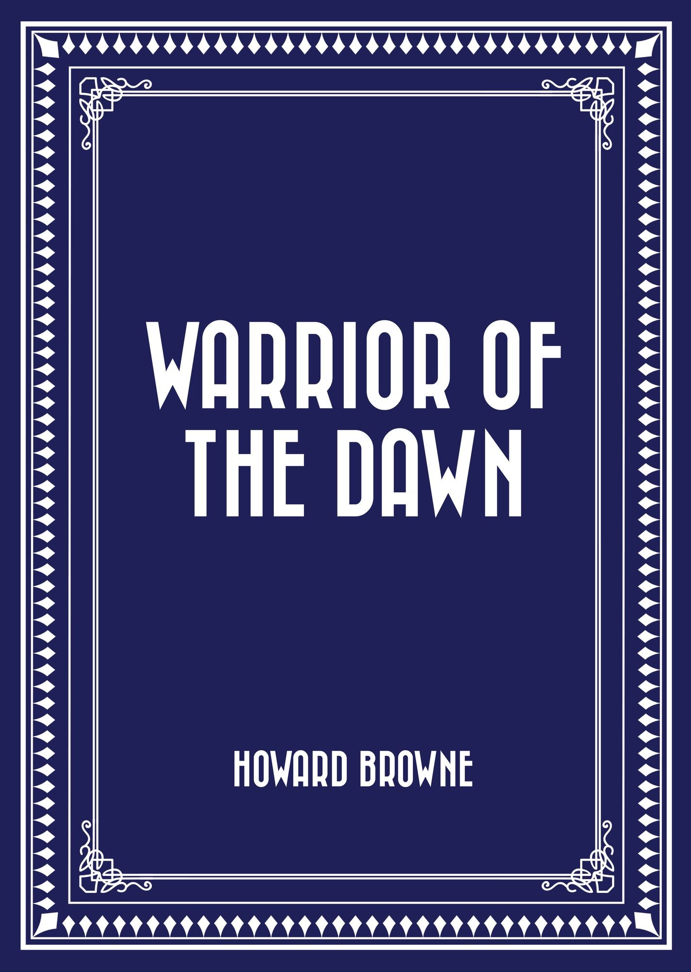 Warrior of the Dawn