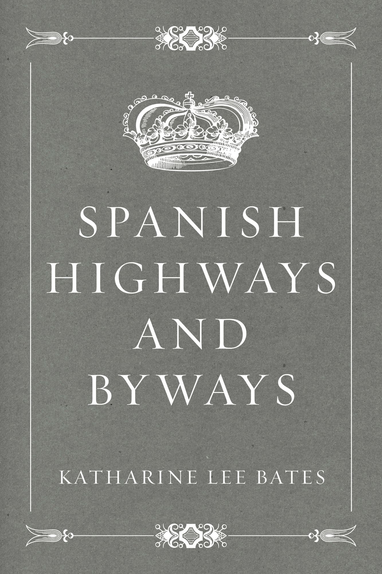 Spanish Highways and Byways