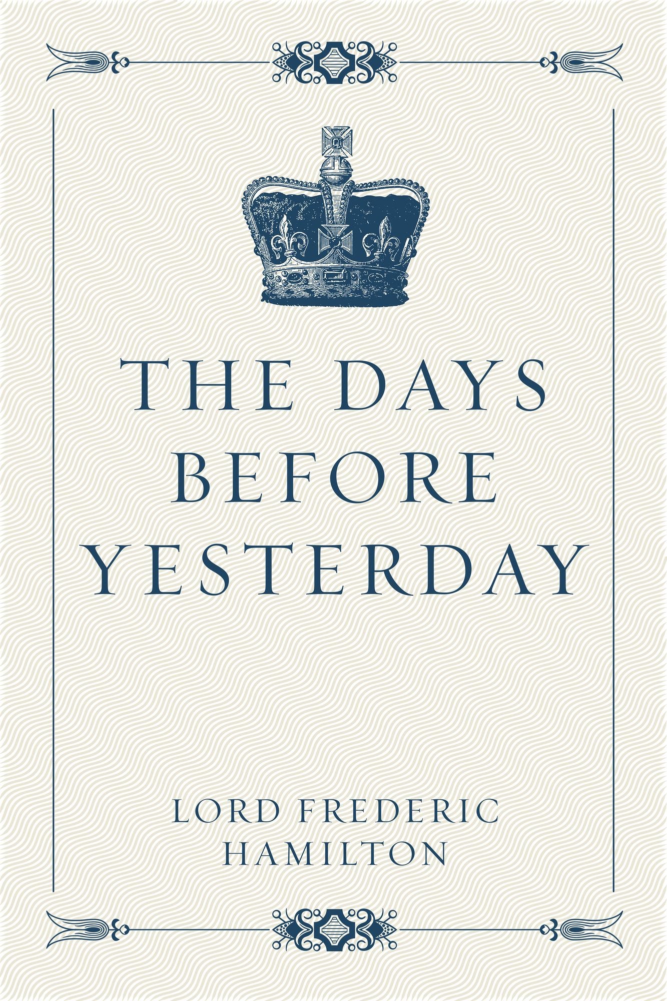 The Days Before Yesterday