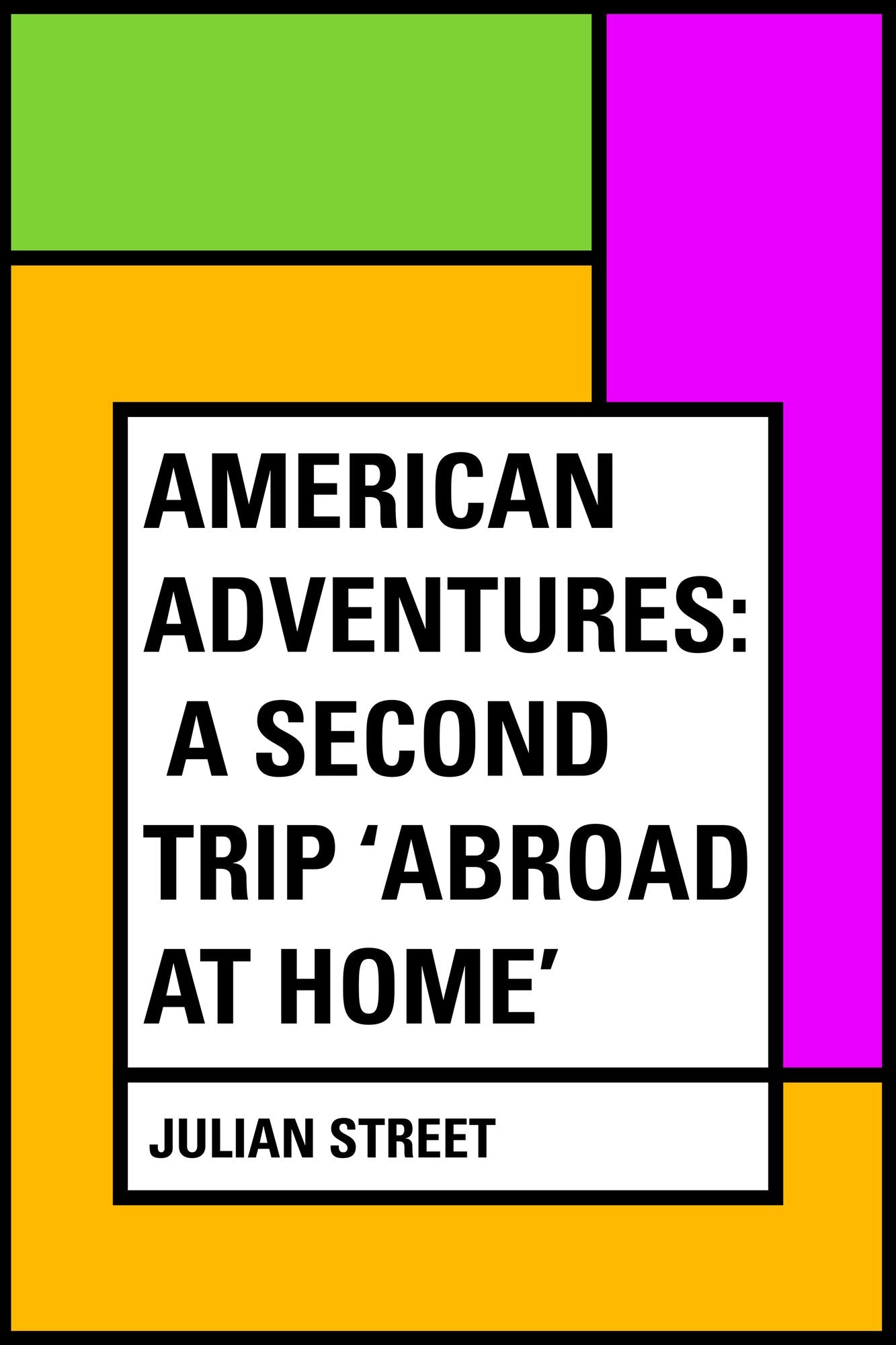 American Adventures: A Second Trip 'Abroad at home'