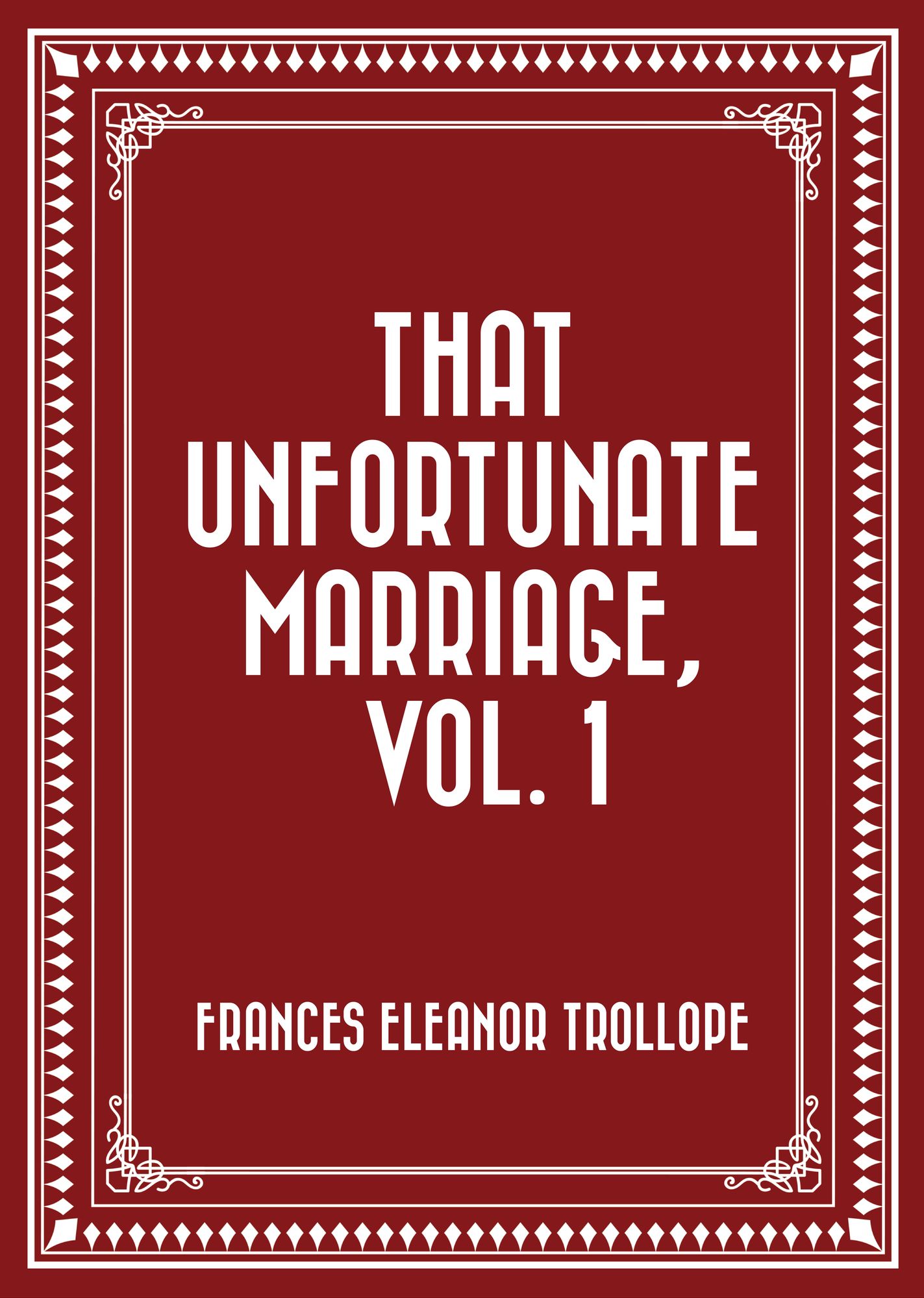 That Unfortunate Marriage, Vol. 1