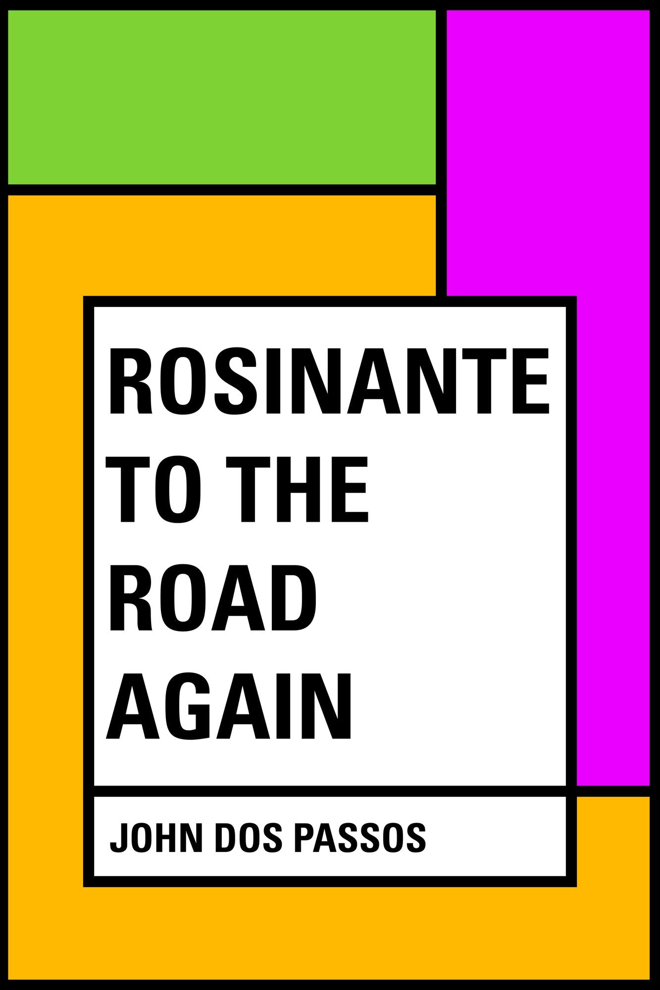 Rosinante to the Road Again
