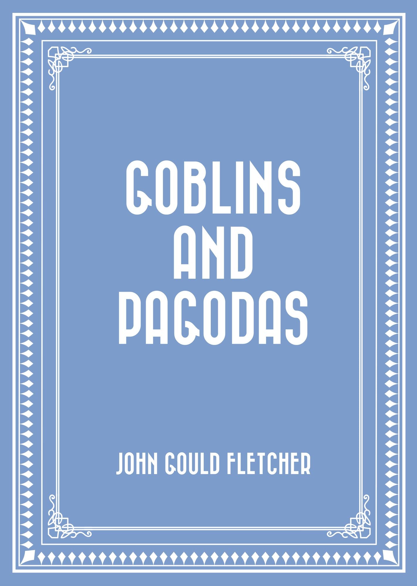 Goblins and Pagodas