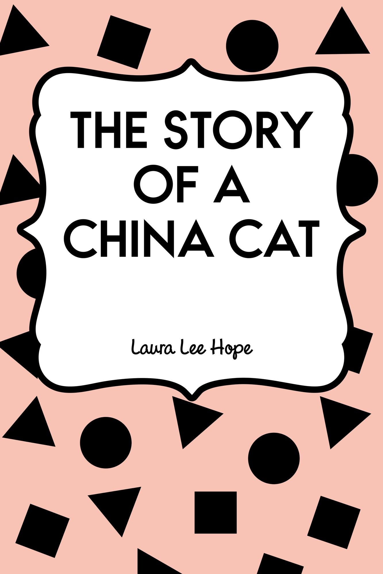 The Story of a China Cat