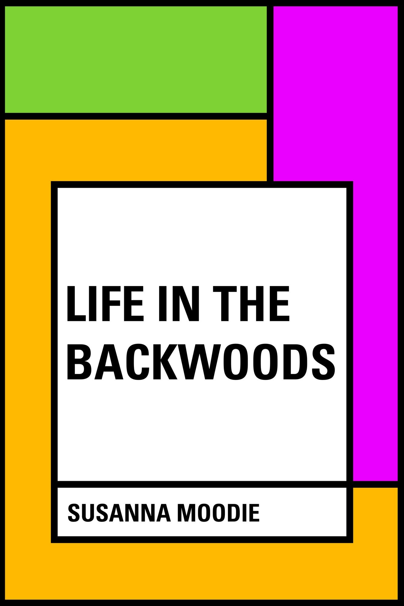 Life in the Backwoods
