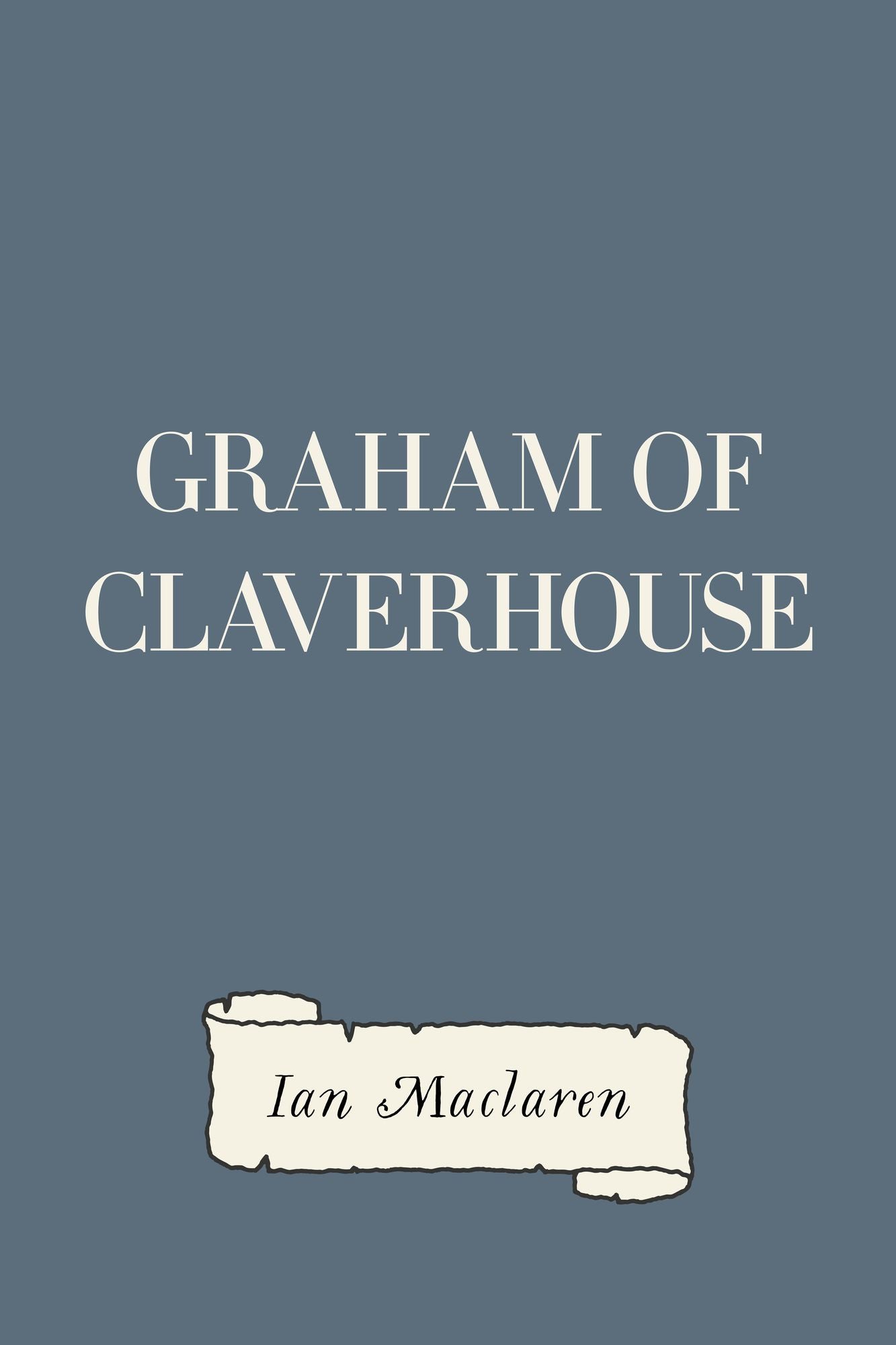 Graham of Claverhouse