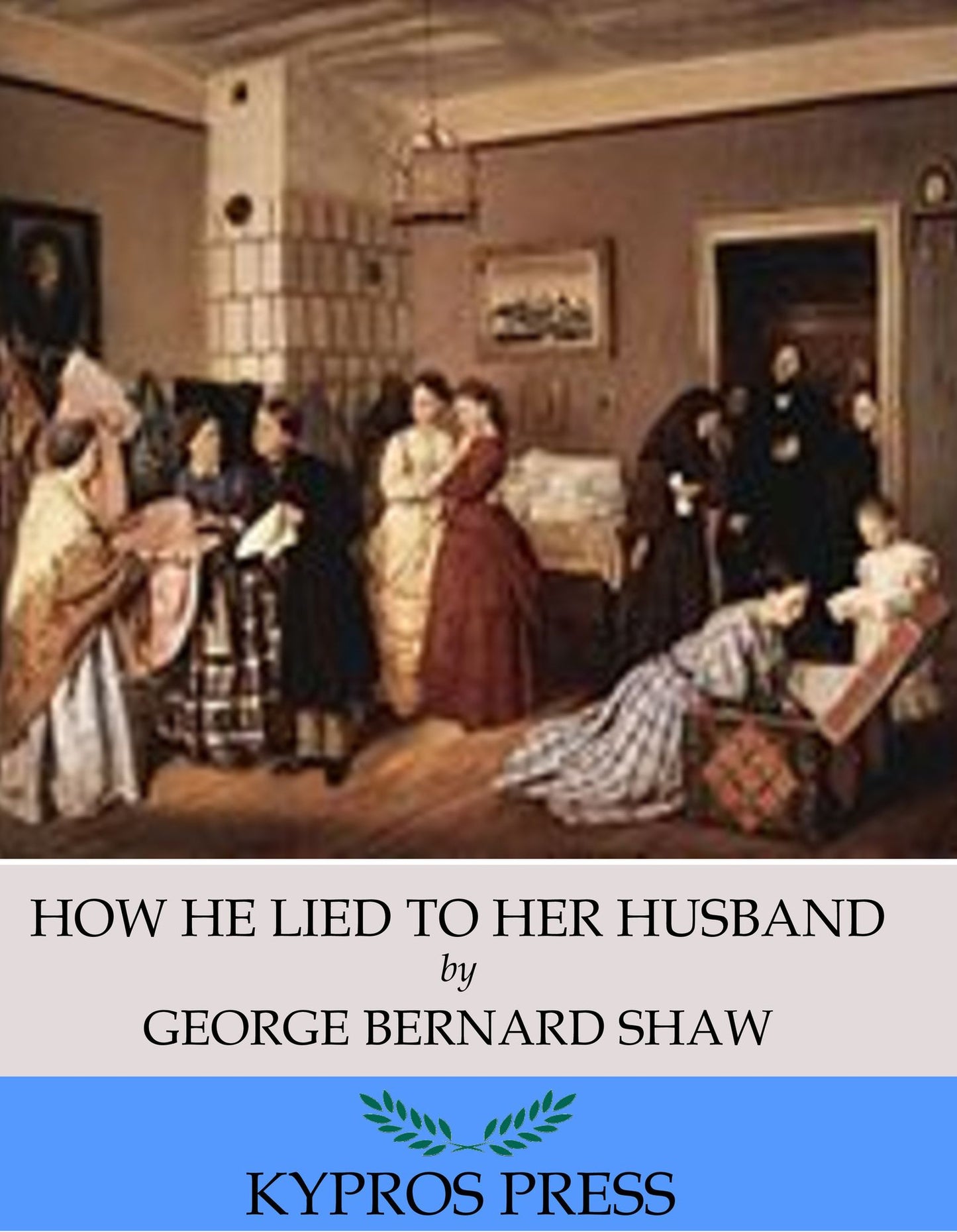 How He Lied to Her Husband
