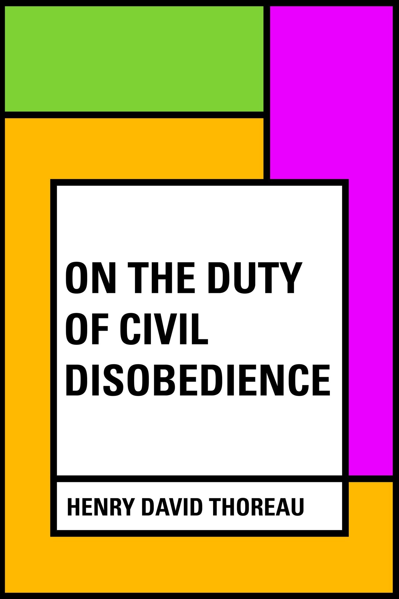 On the Duty of Civil Disobedience