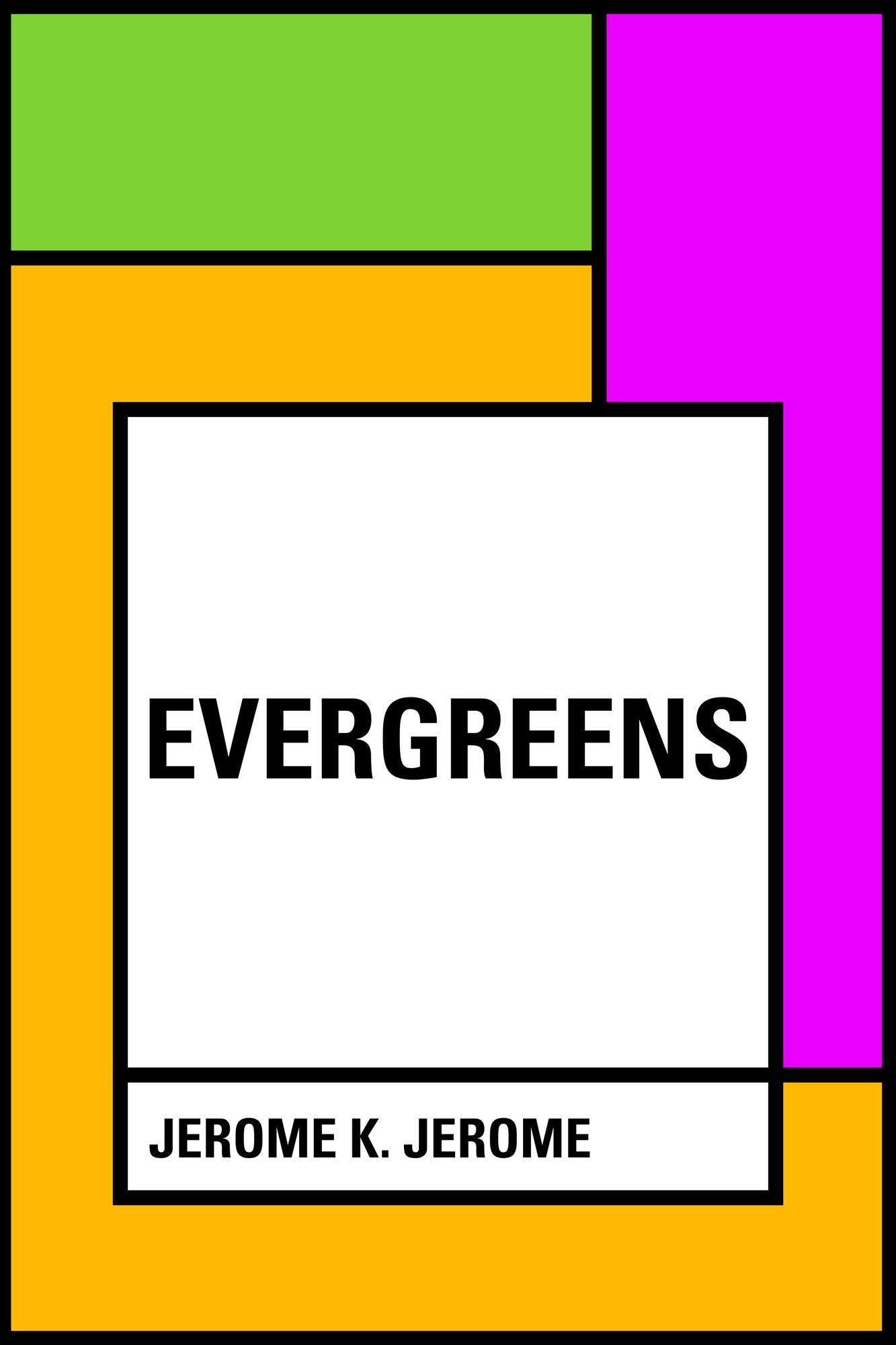 Evergreens
