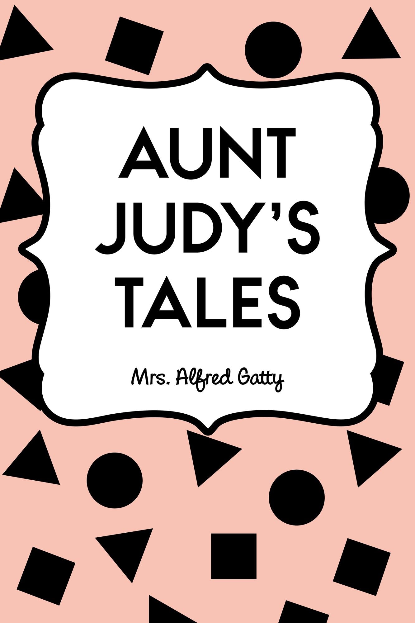 Aunt Judy's Tales