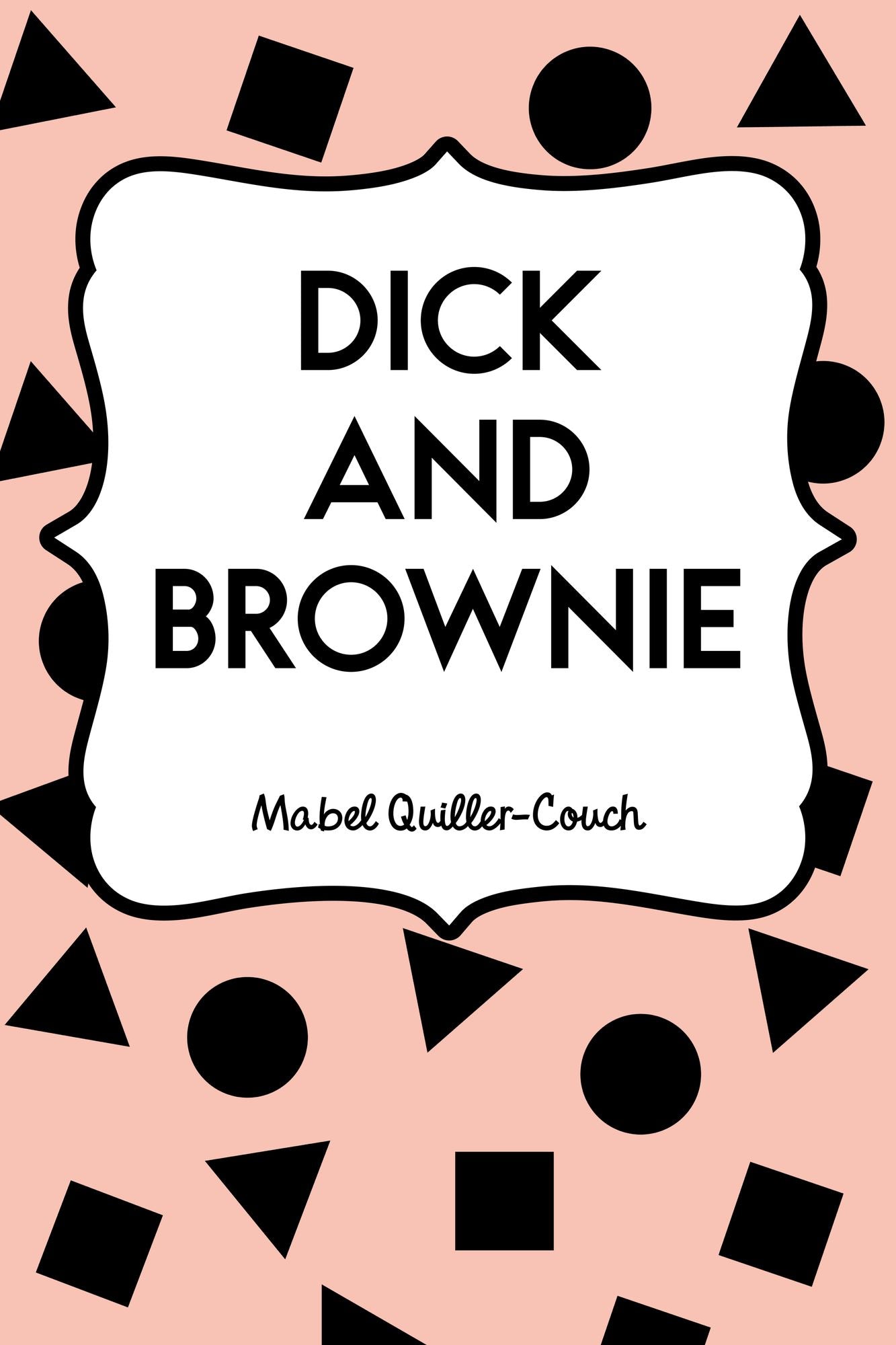 Dick and Brownie