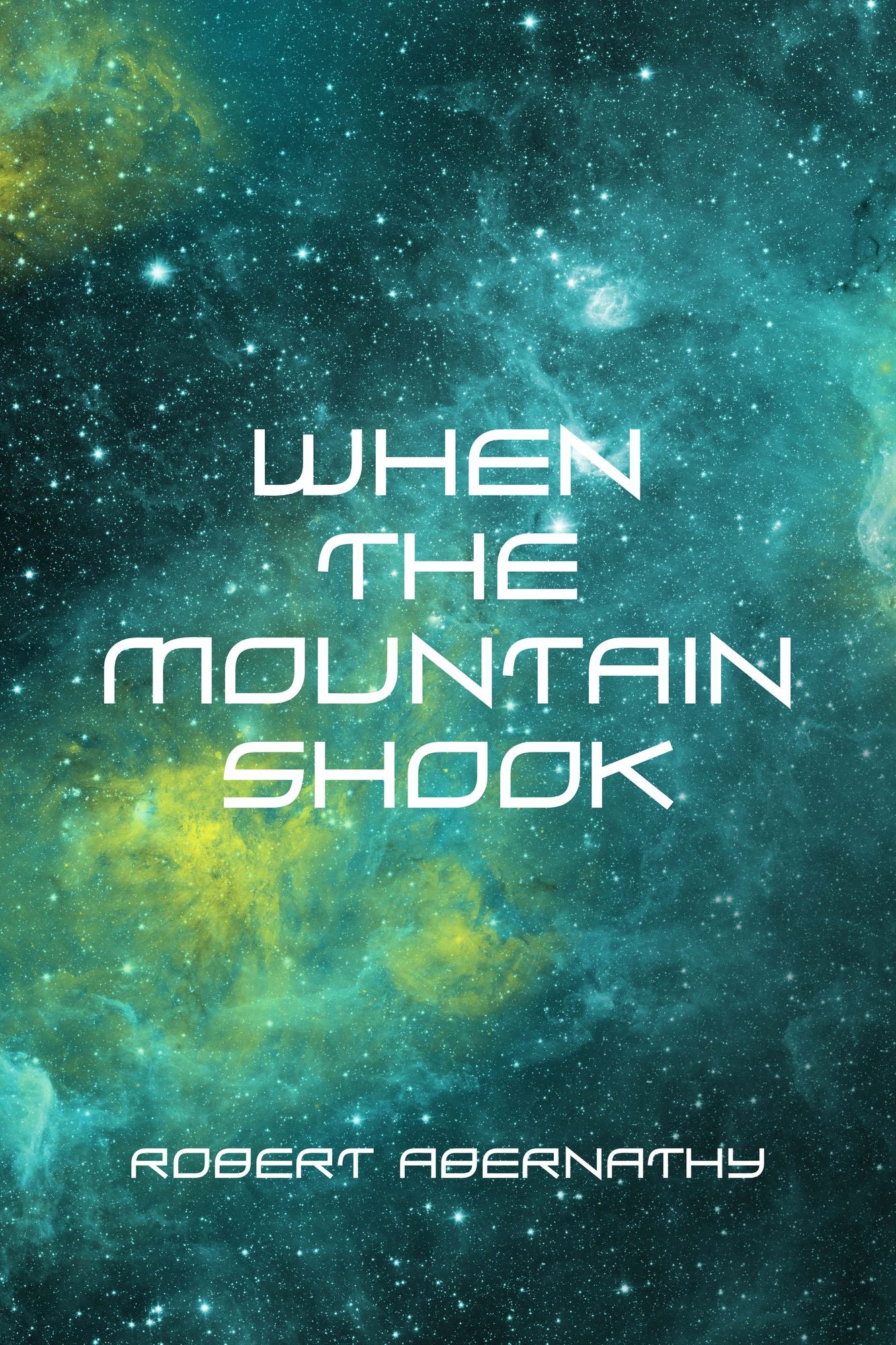When the Mountain Shook