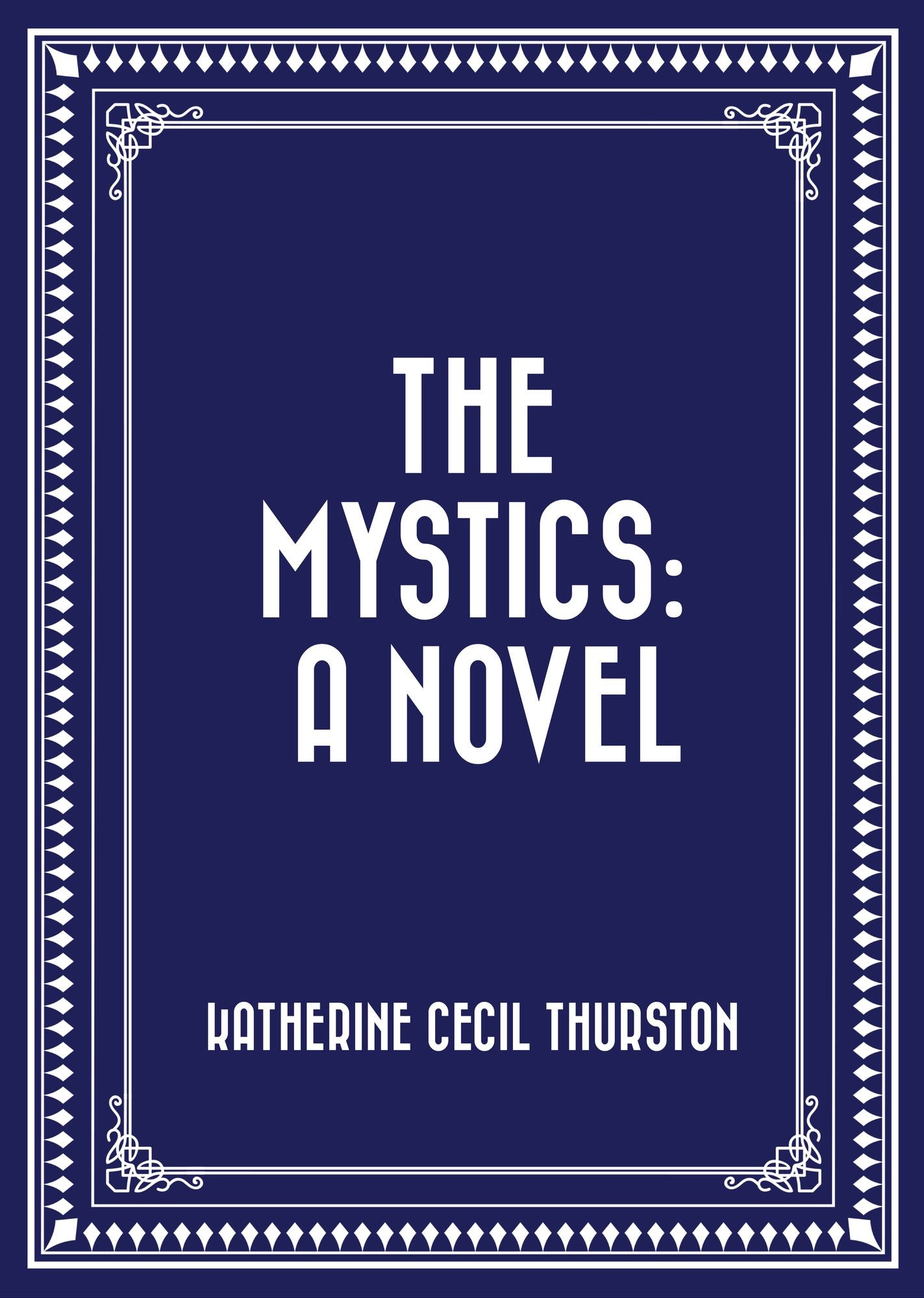 The Mystics: A Novel
