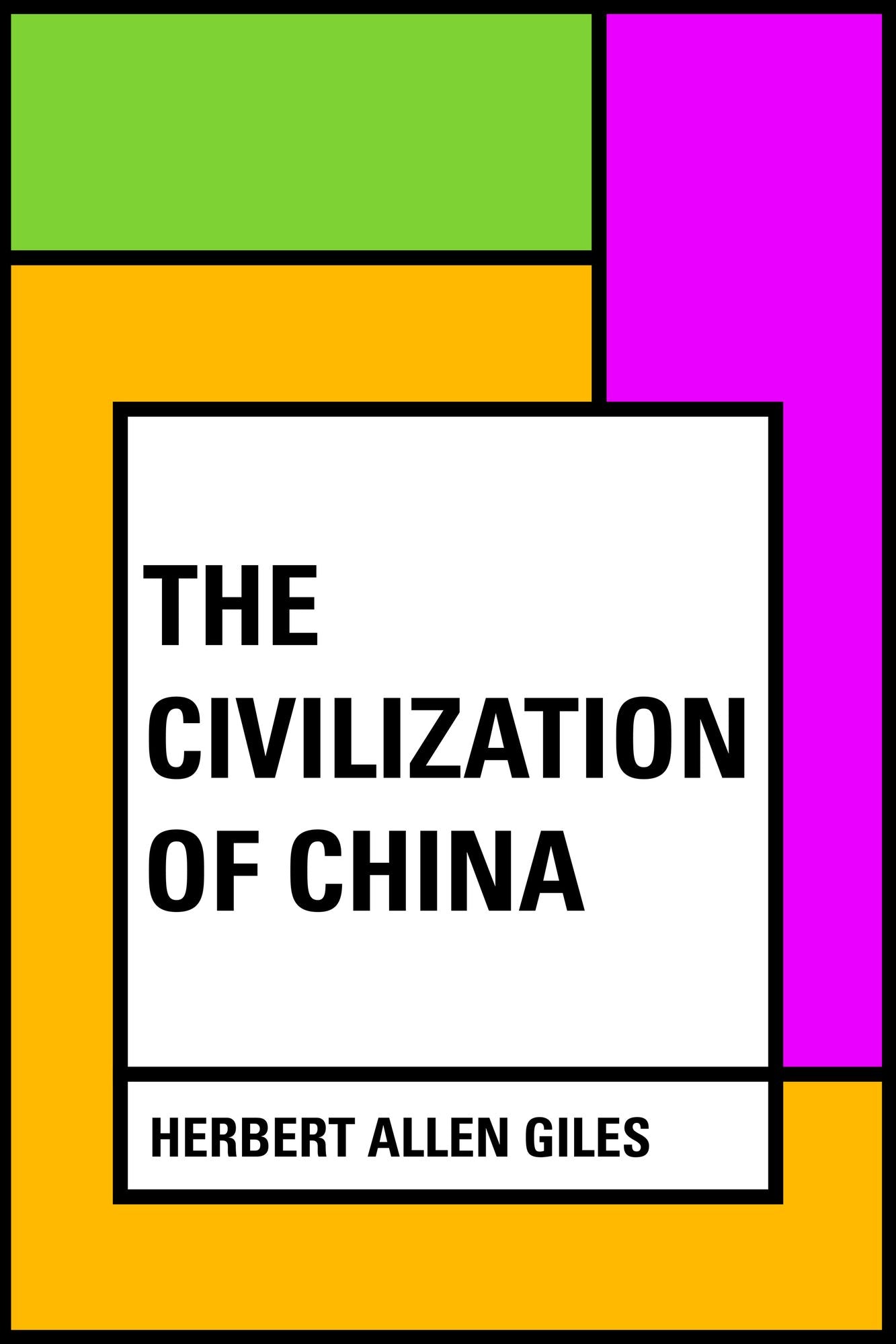 The Civilization of China