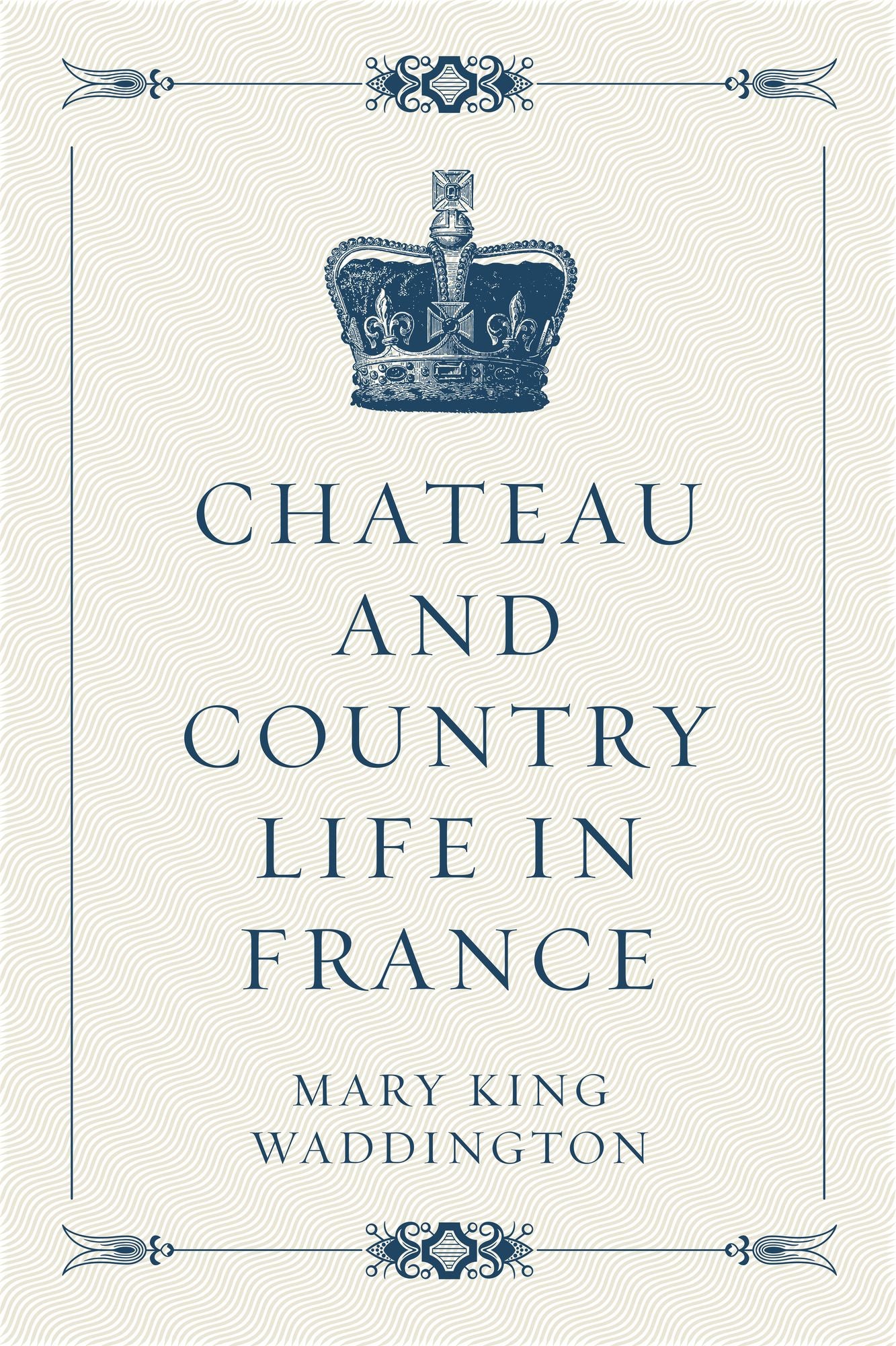 Chateau and Country Life in France