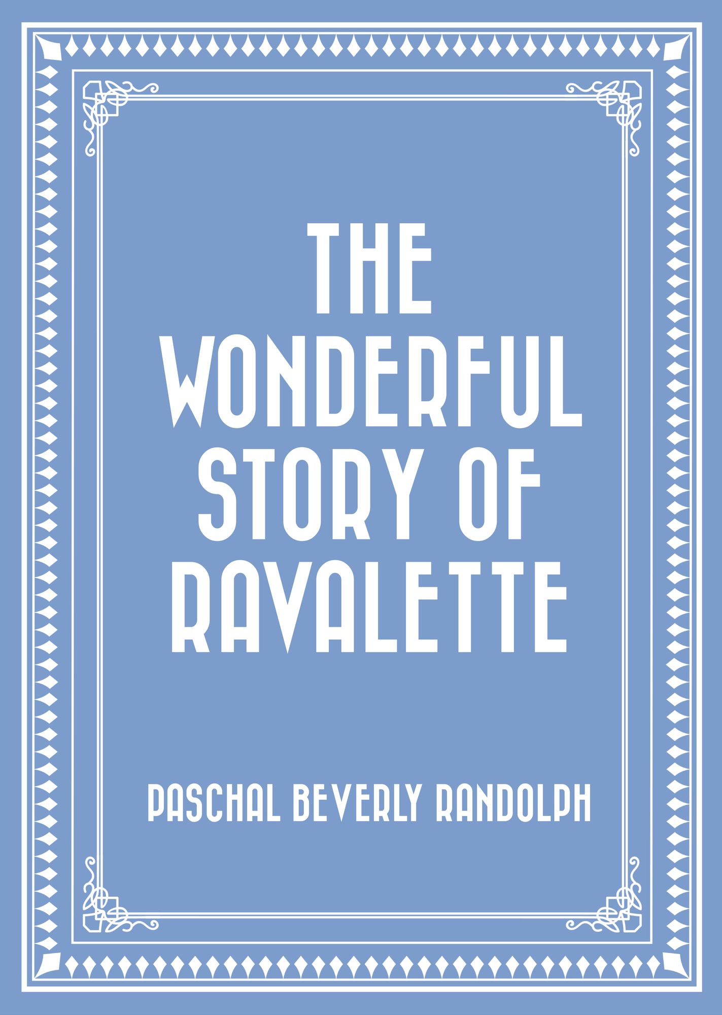 The Wonderful Story of Ravalette