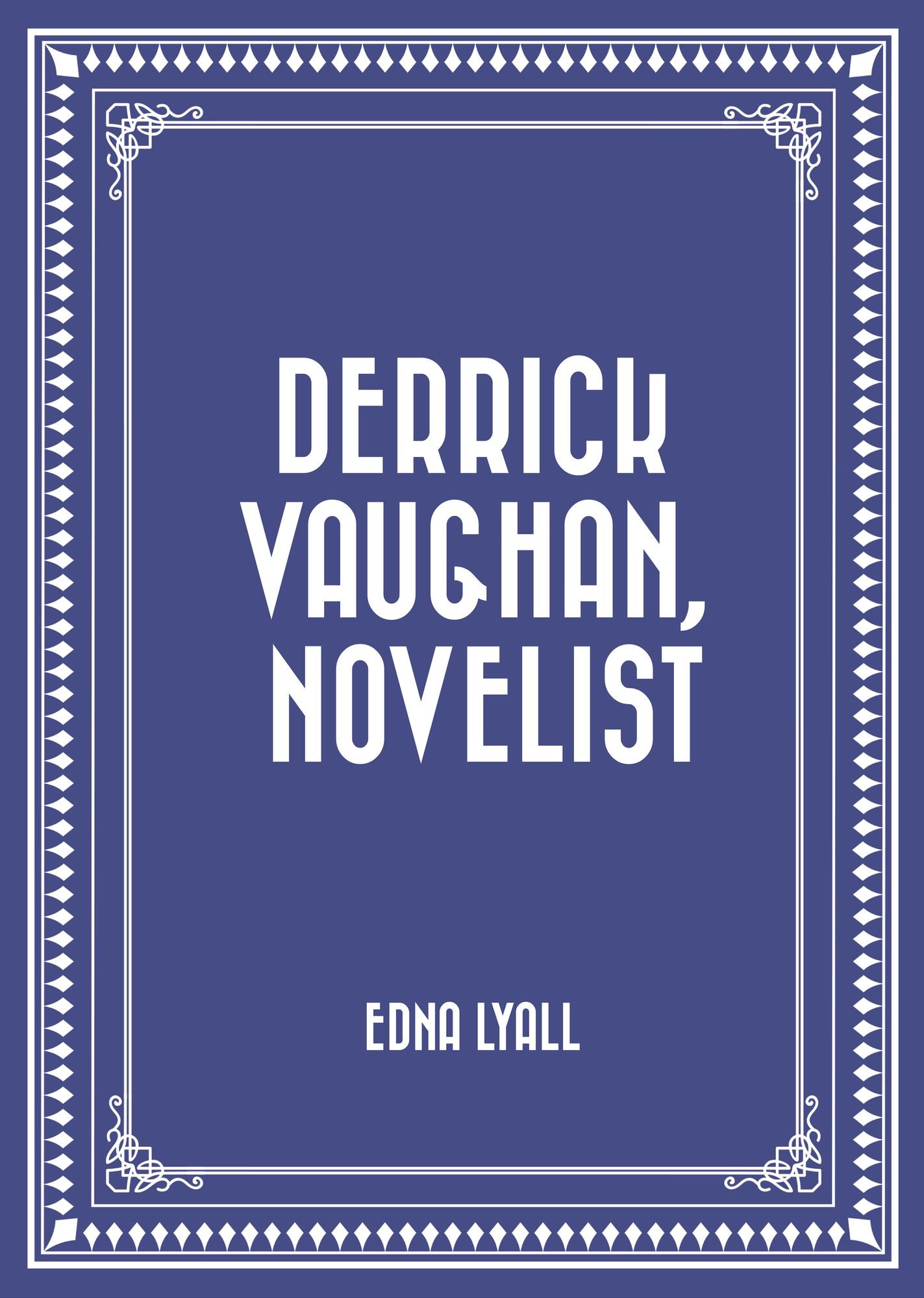 Derrick Vaughan, Novelist