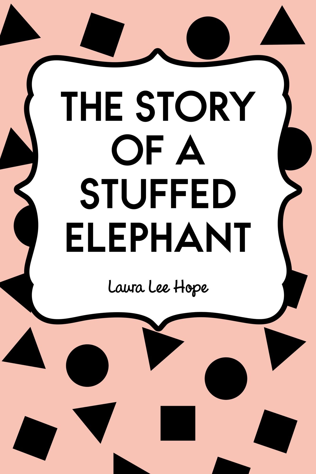 The Story of a Stuffed Elephant