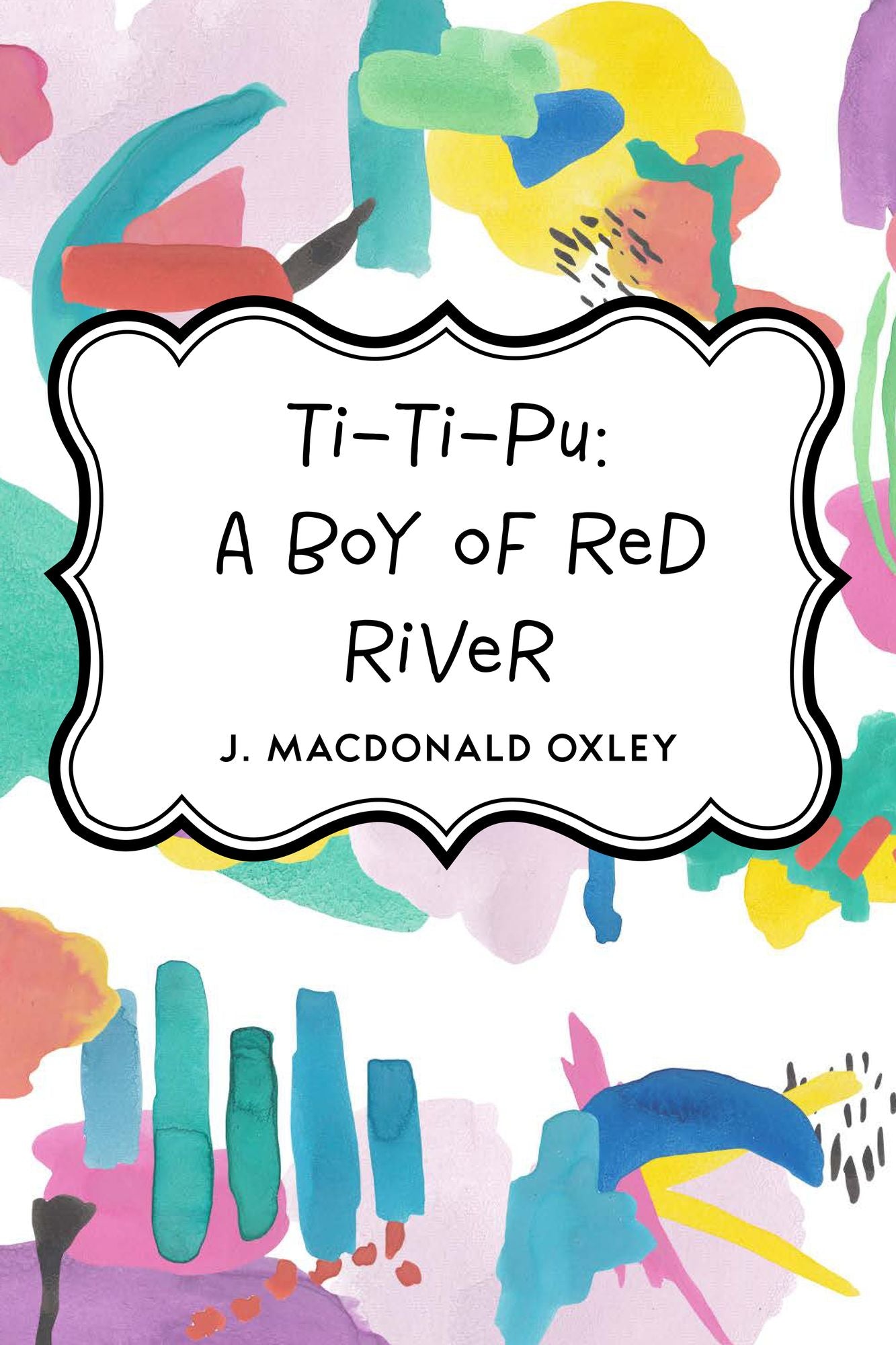 Ti-Ti-Pu: A Boy of Red River