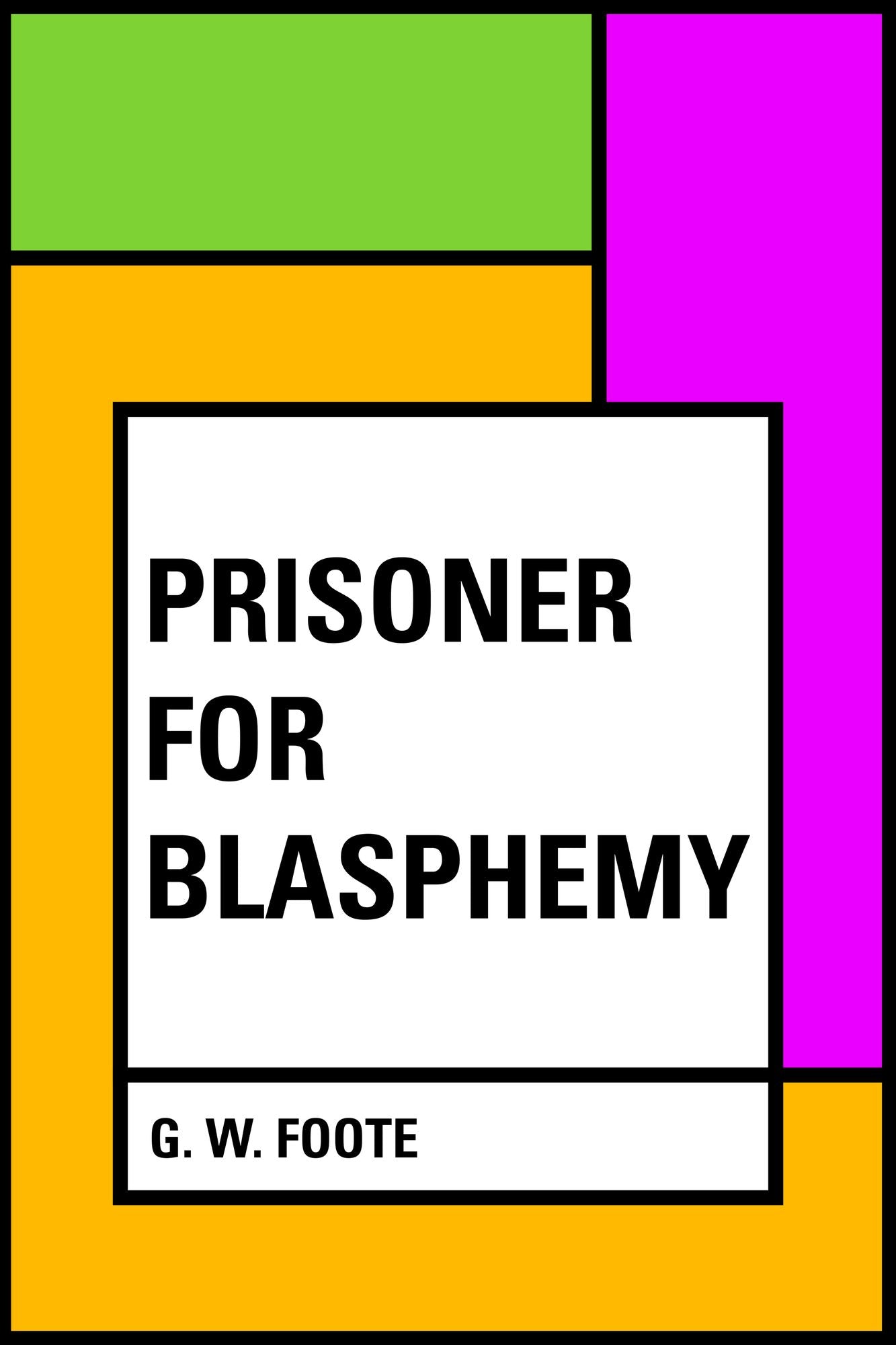 Prisoner for Blasphemy