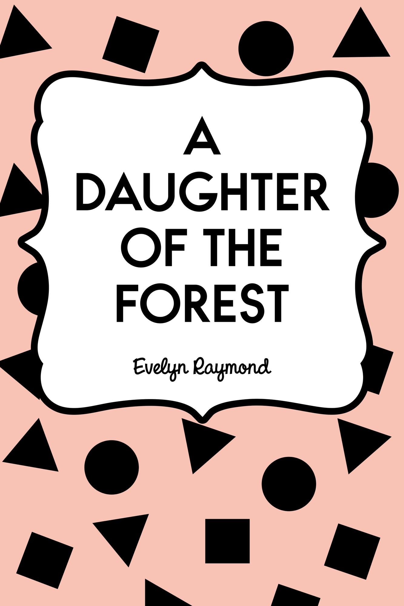 A Daughter of the Forest