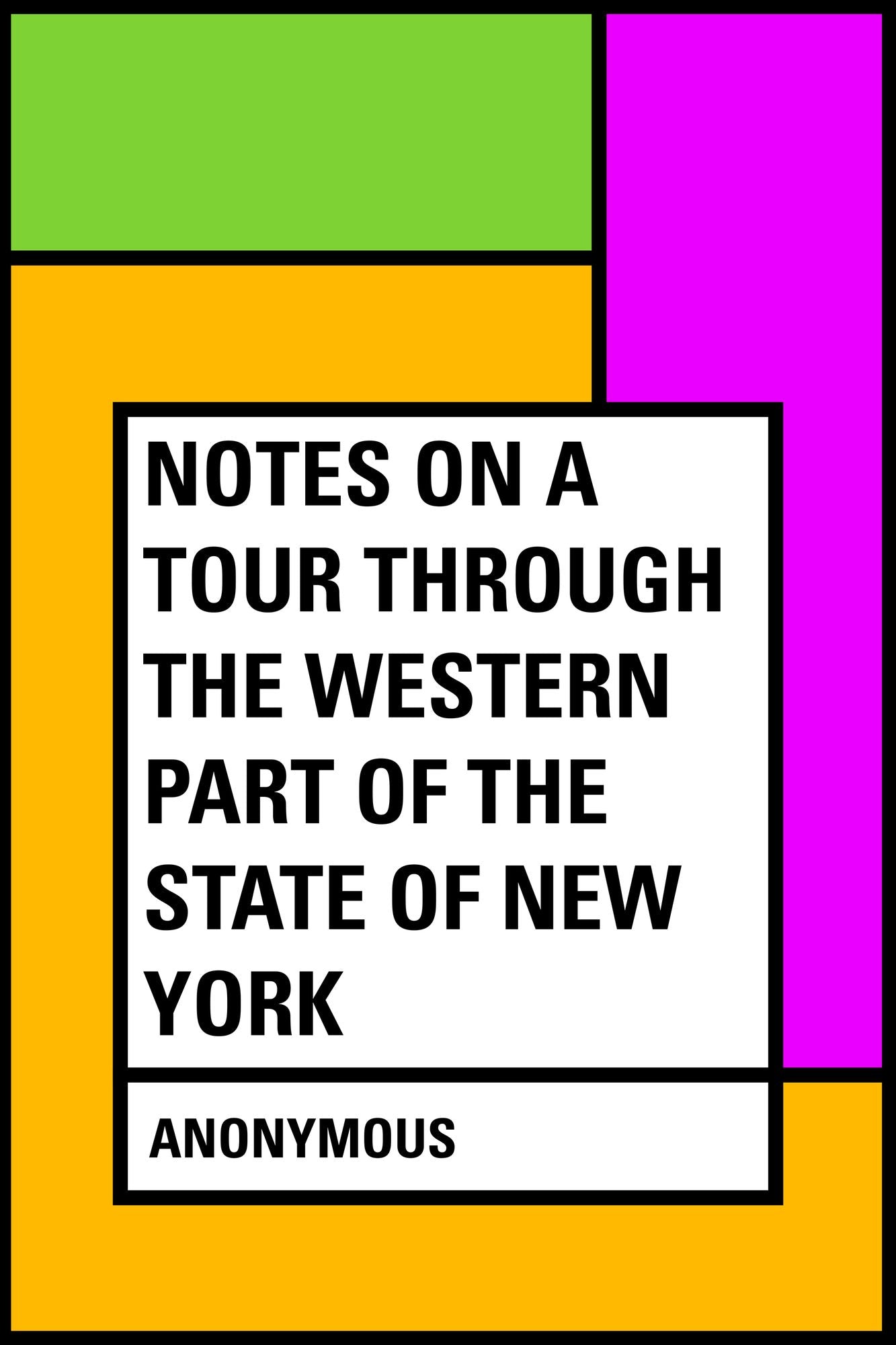 Notes on a Tour Through the Western part of The State of New York