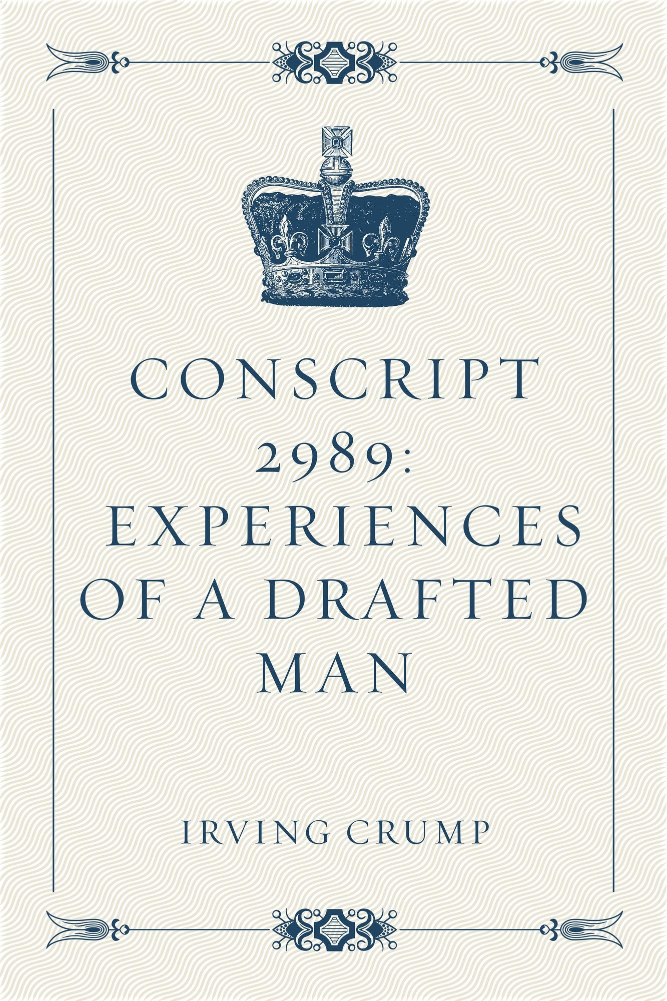 Conscript 2989: Experiences of a Drafted Man