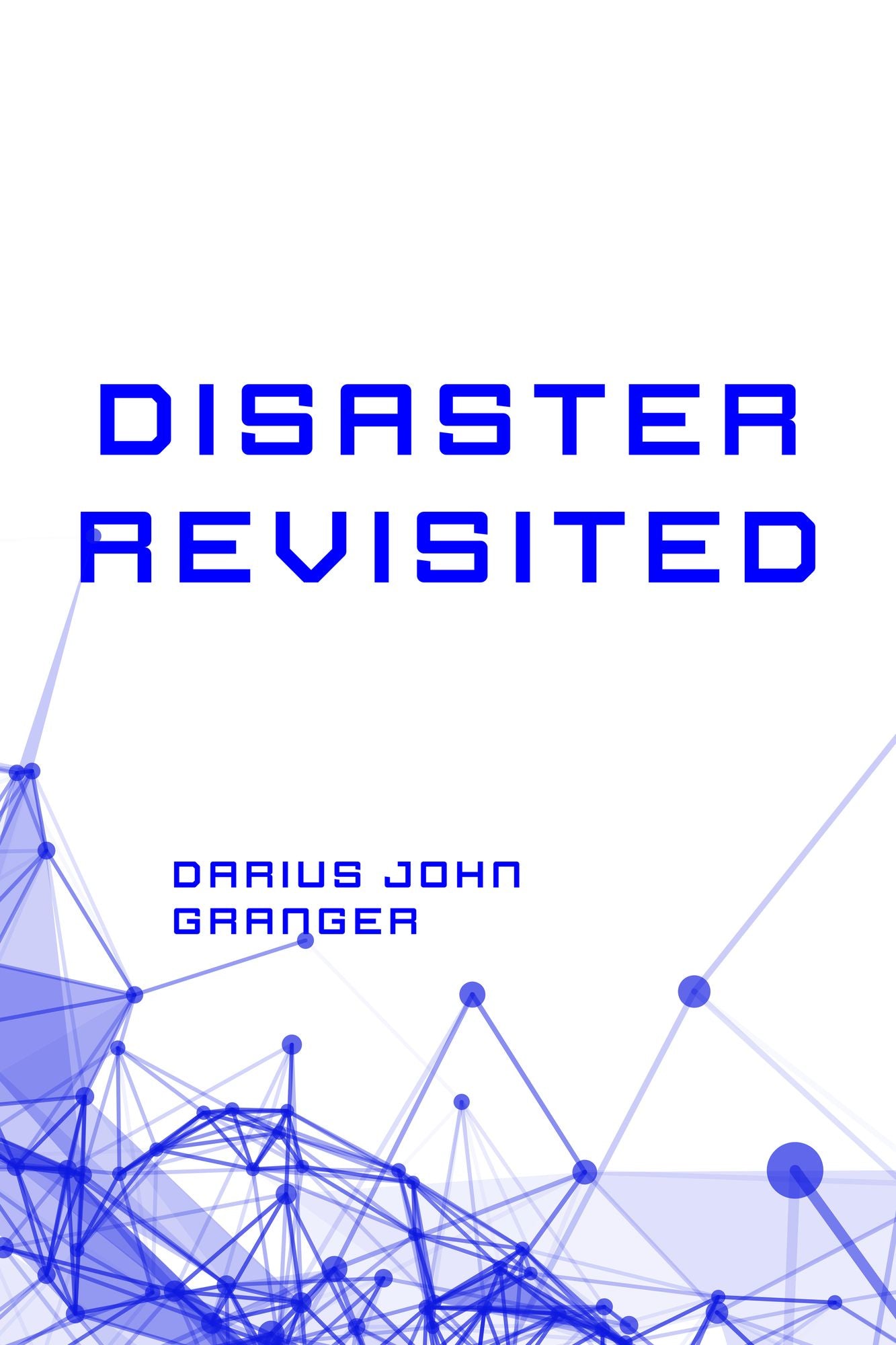 Disaster Revisited