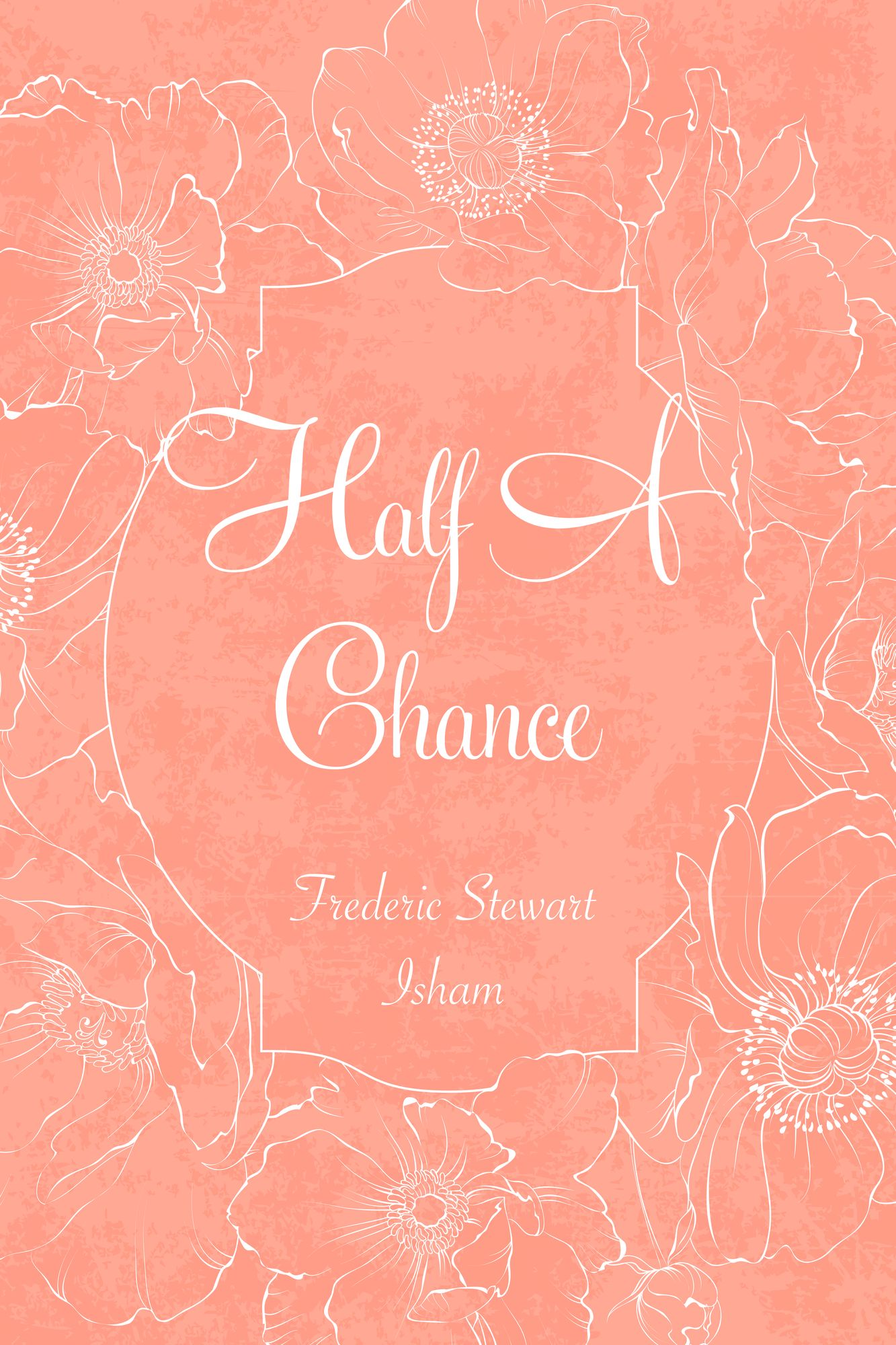Half A Chance