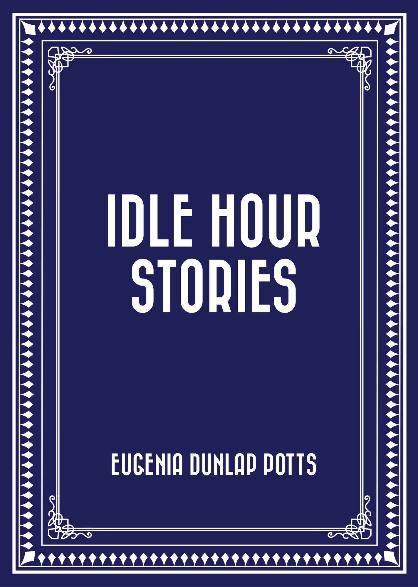 Idle Hour Stories