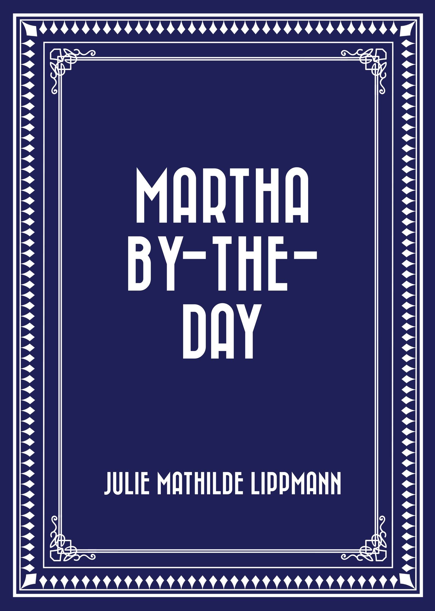 Martha By-the-Day